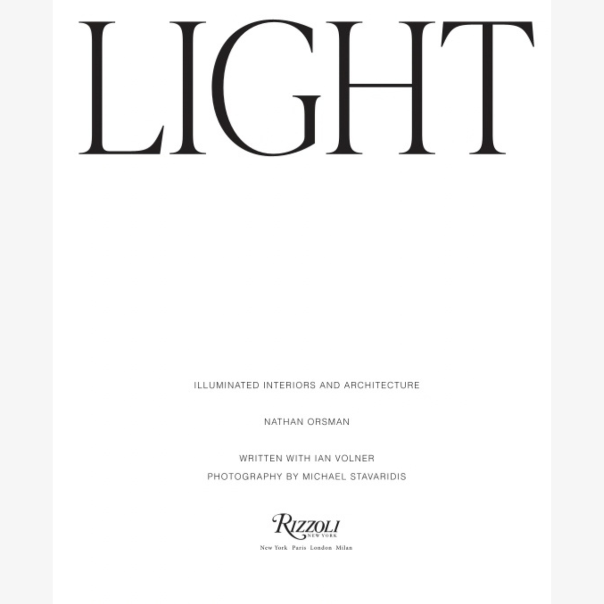 Light: Illuminated Interiors and Architecture