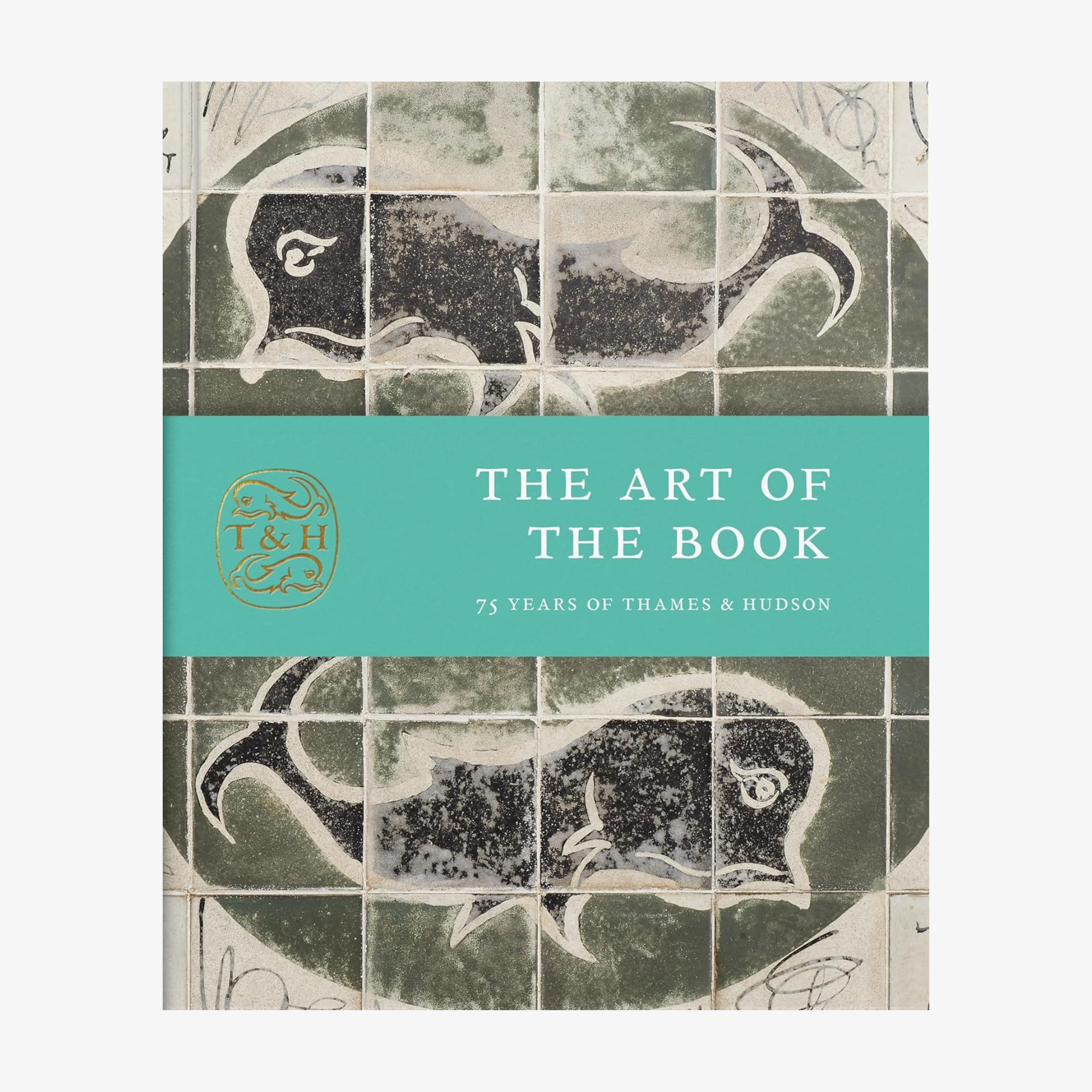 The Art of the Book: 75 Years of Thames & Hudson