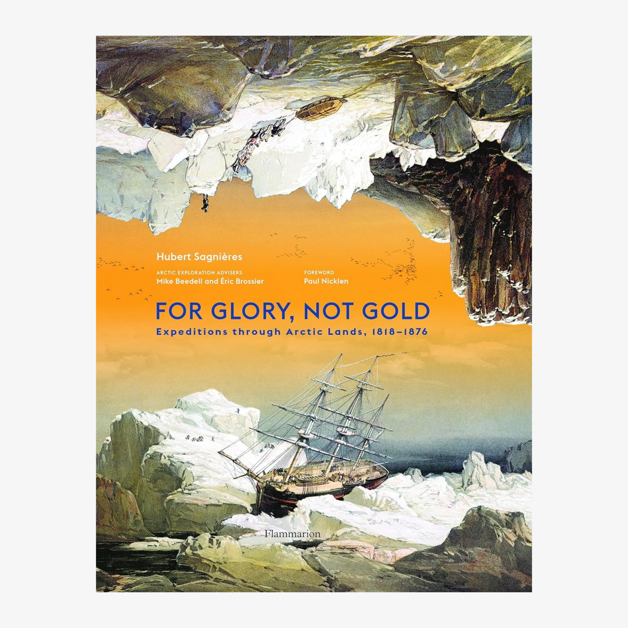 For Glory, Not Gold: Expeditions through Artic Islands 1818-1876