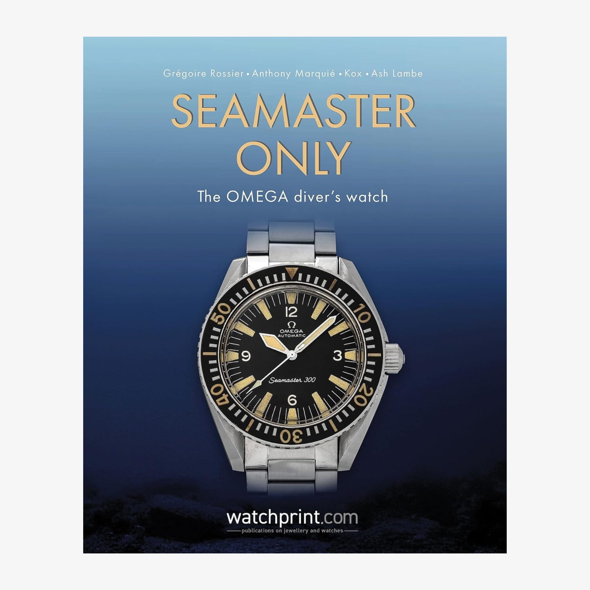 Seamaster Only: The OMEGA Diver's Watch