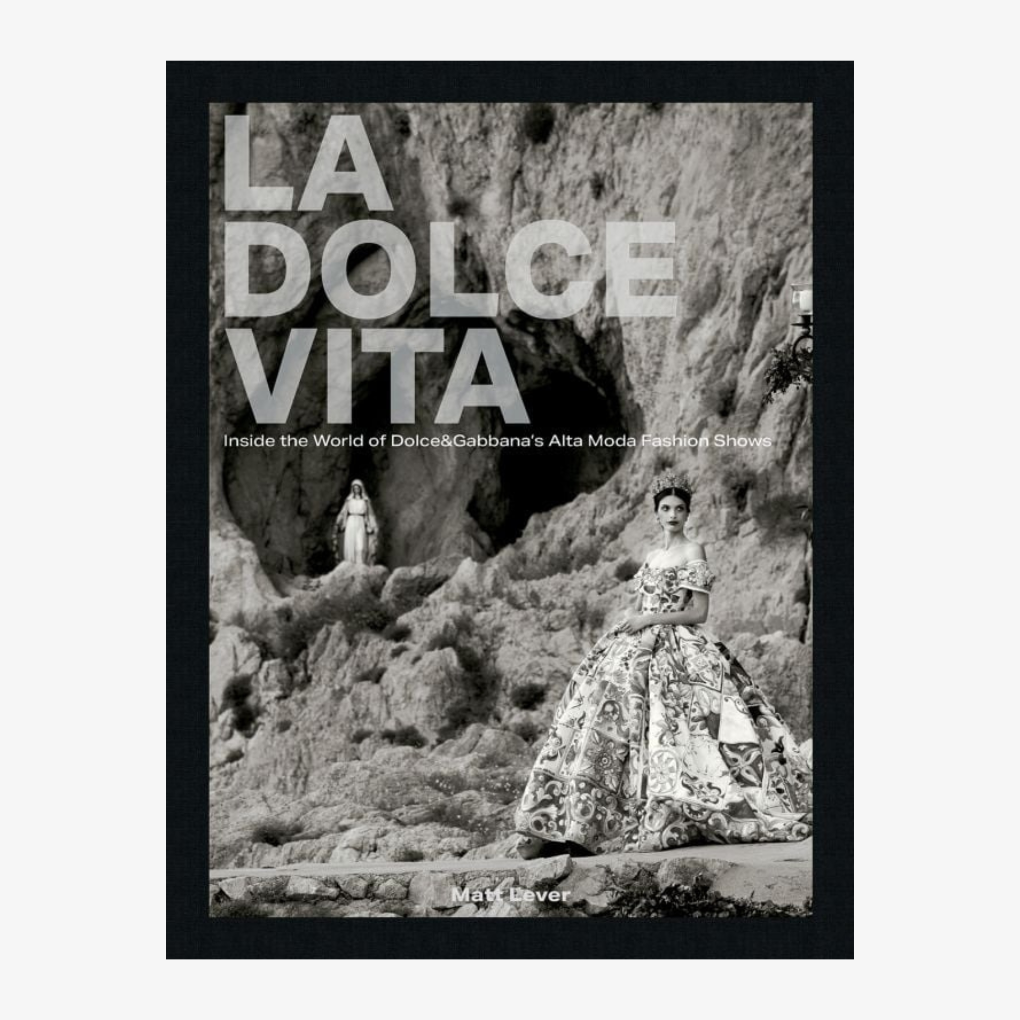 La Dolce Vita: Inside the World of Dolce & Gabbana’s Alta Moda Fashion Shows