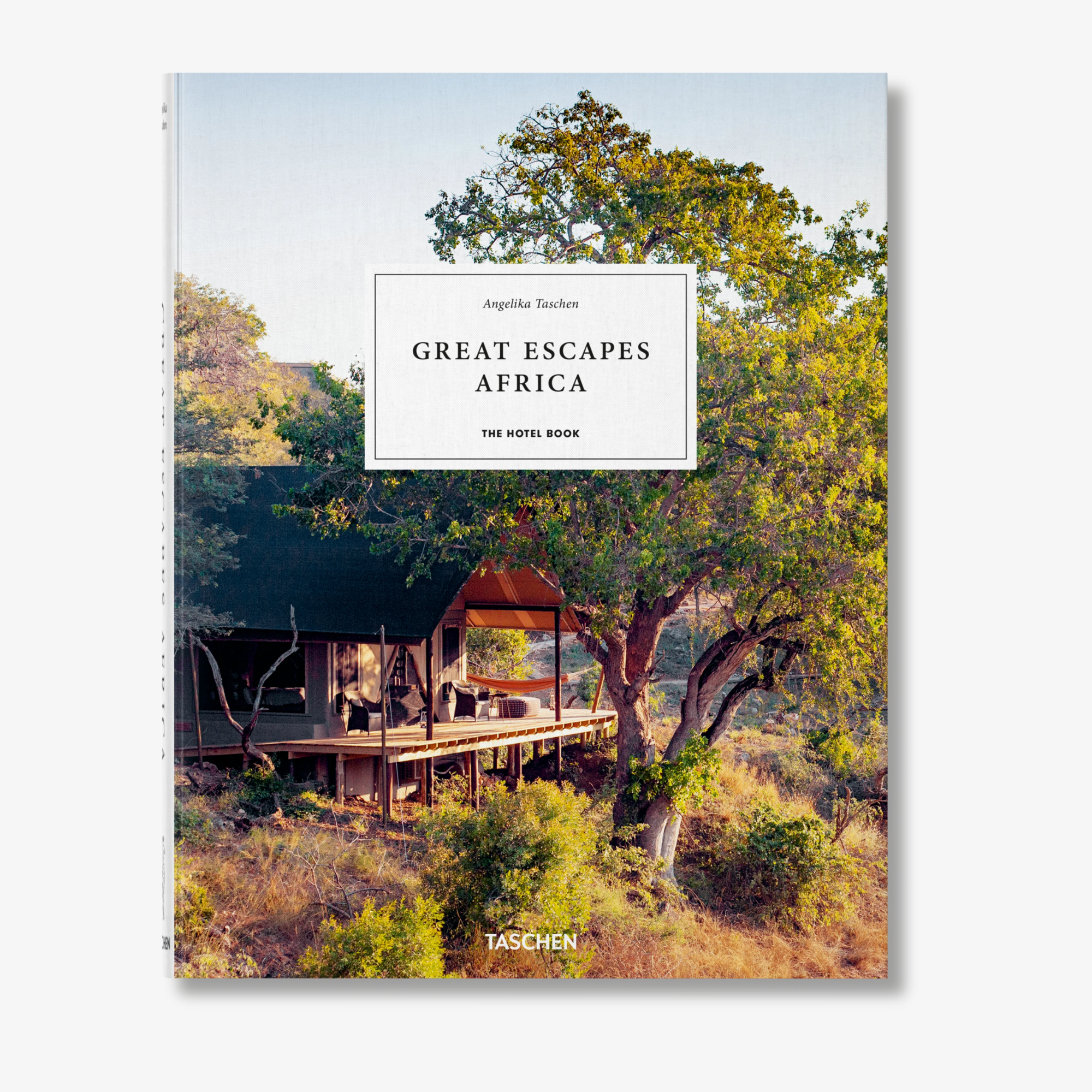 Great Escapes Africa: The Hotel Book