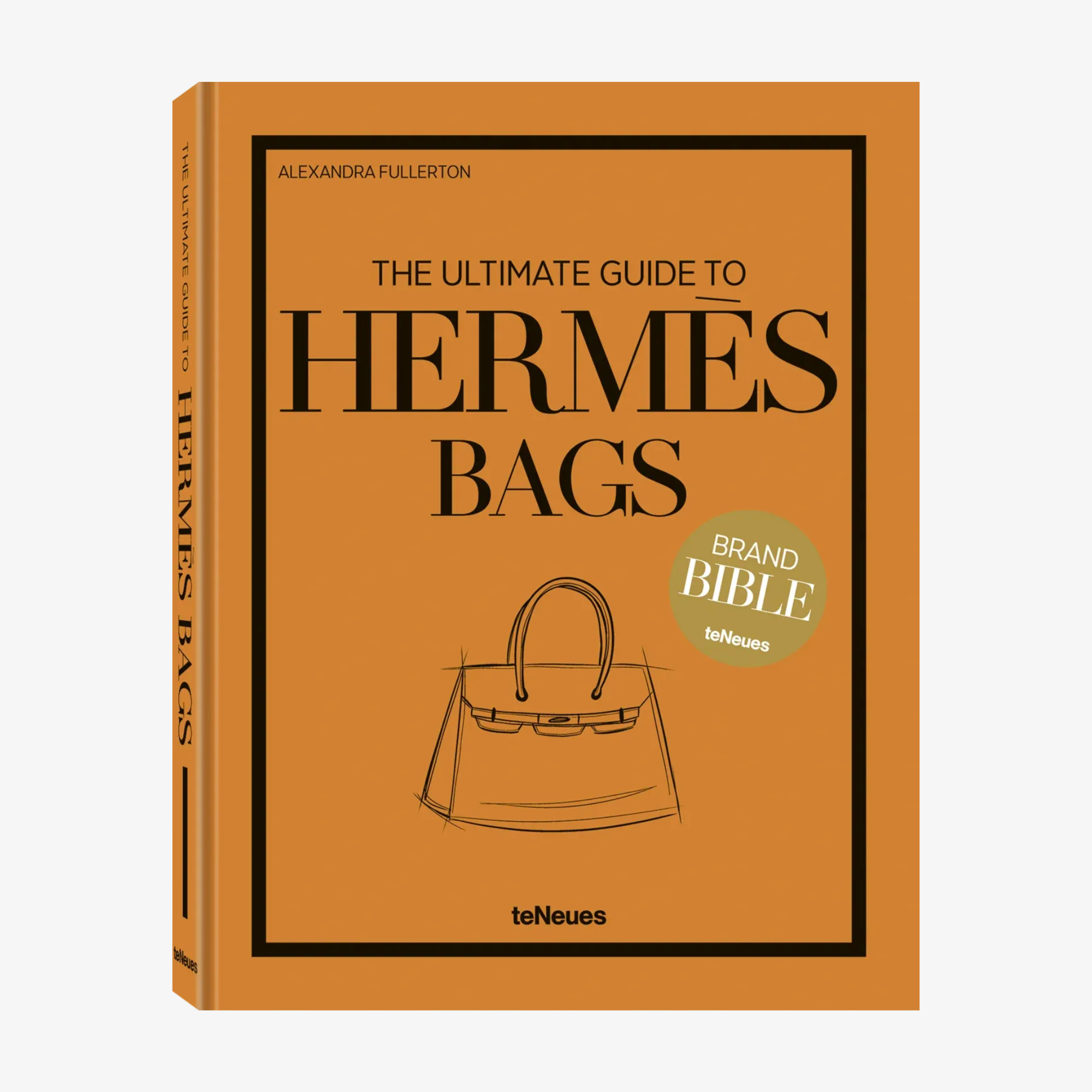 The Ultimate Guide to Hermès Bags (Brand Bible)