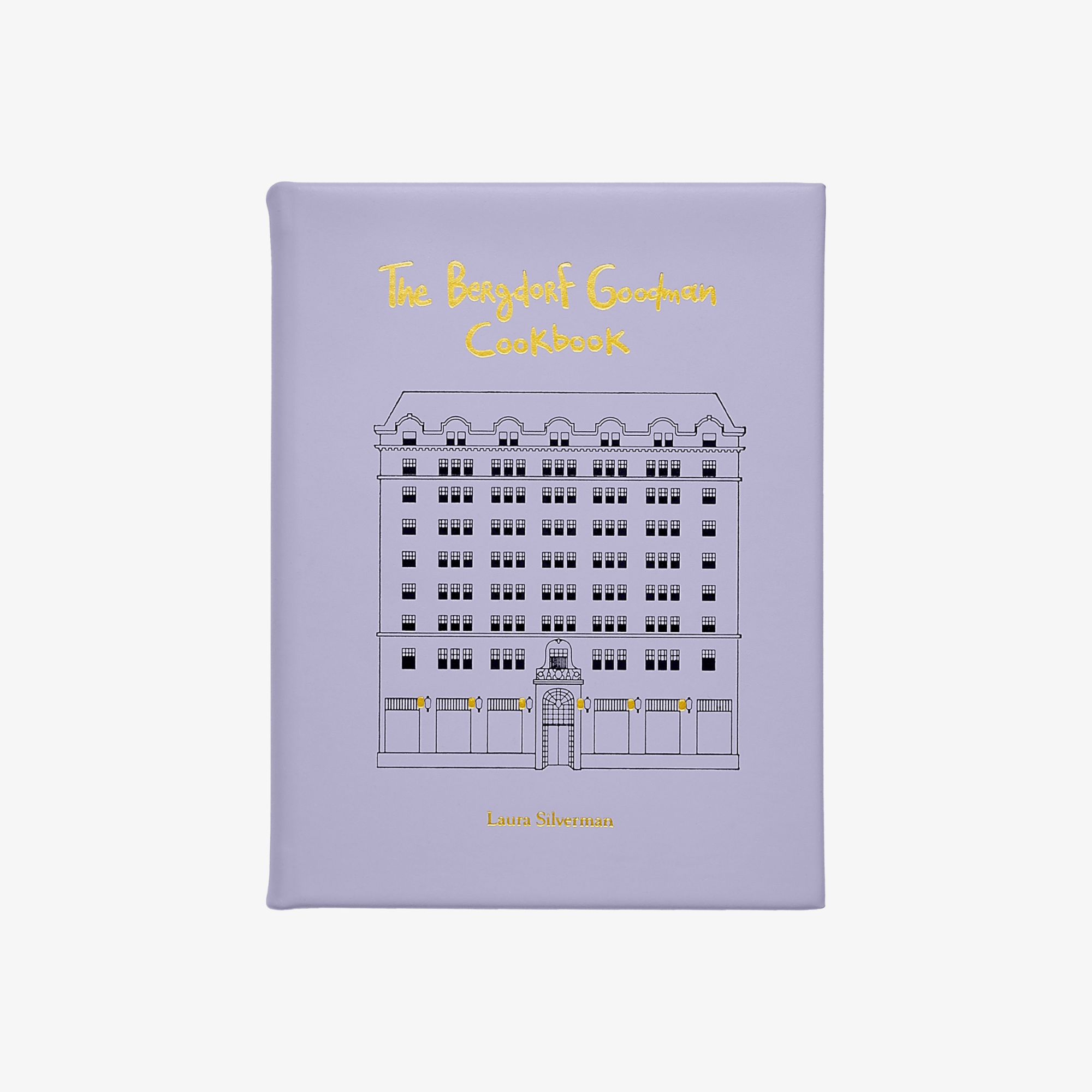 The Bergdorf Goodman Cookbook