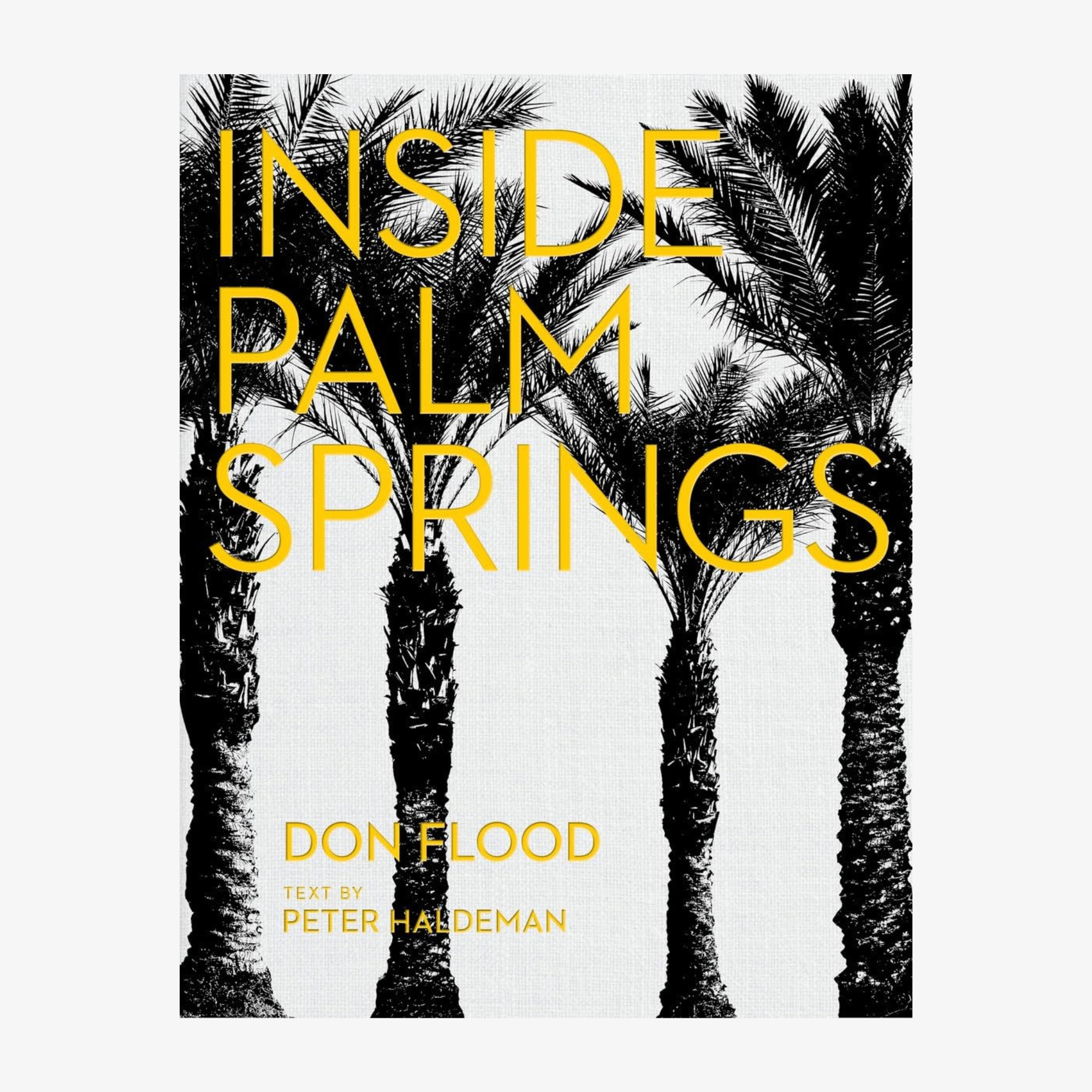 Inside Palm Springs: A Exclusive Glimpse Into 22 Homes