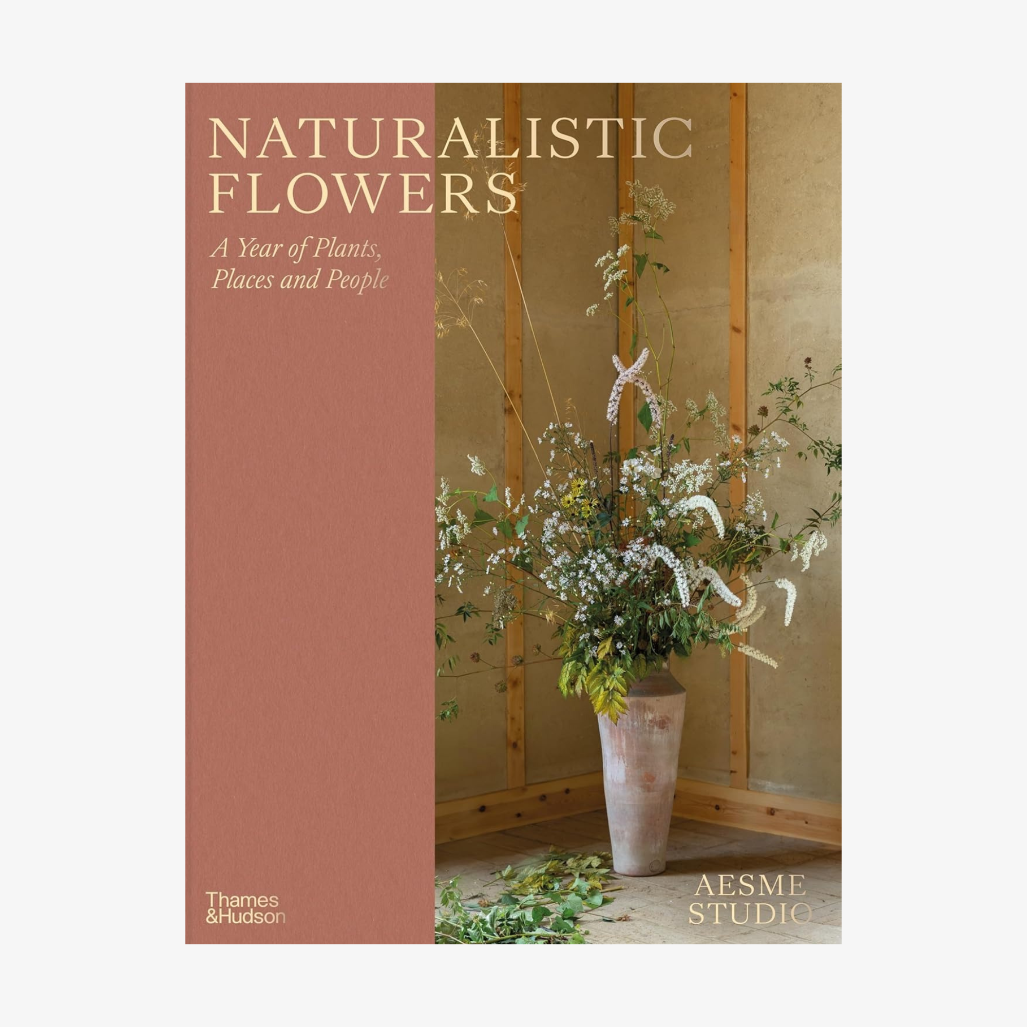Naturalistic Flowers: A Year of Plants, Places, and People