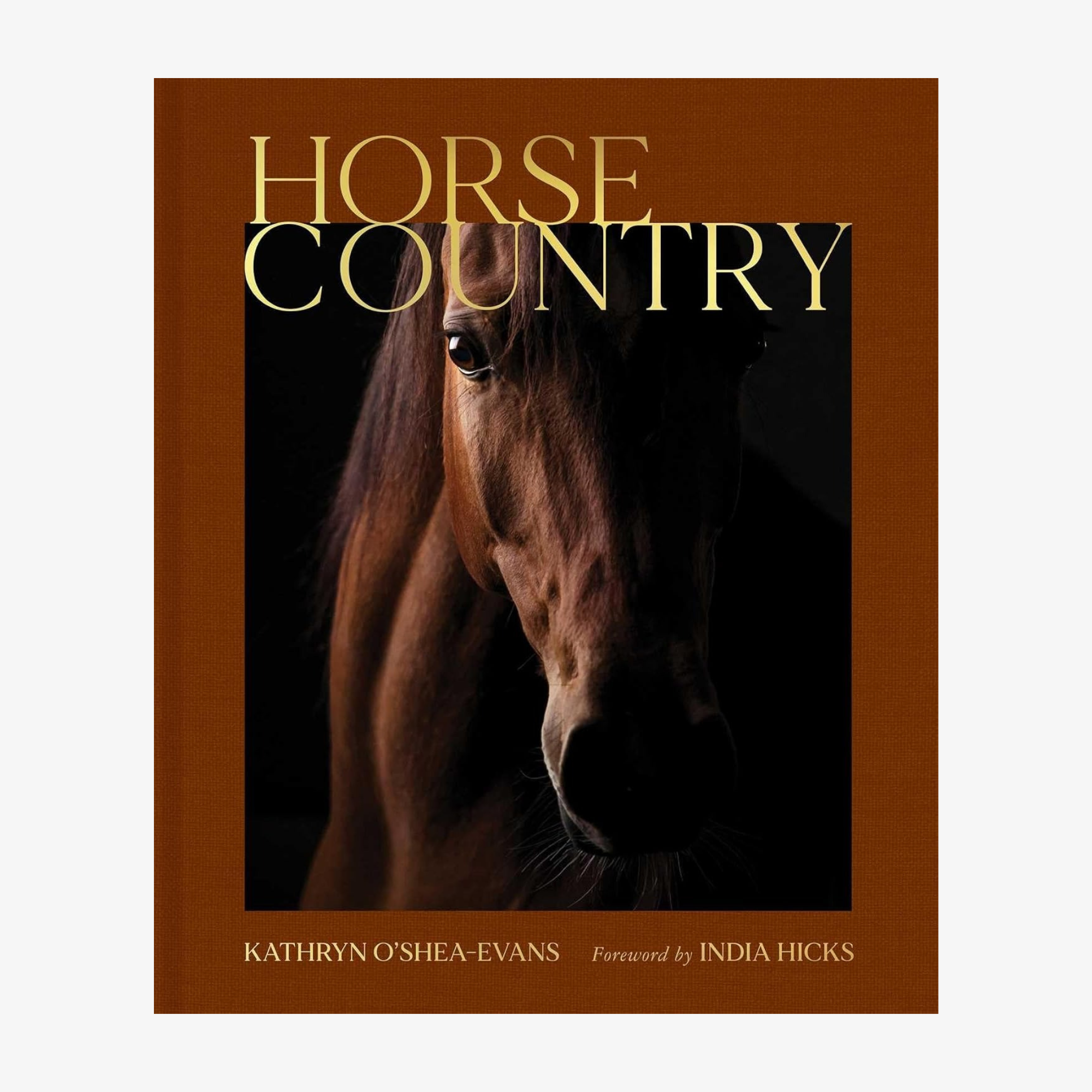 Horse Country, with a Foreword by India Hicks