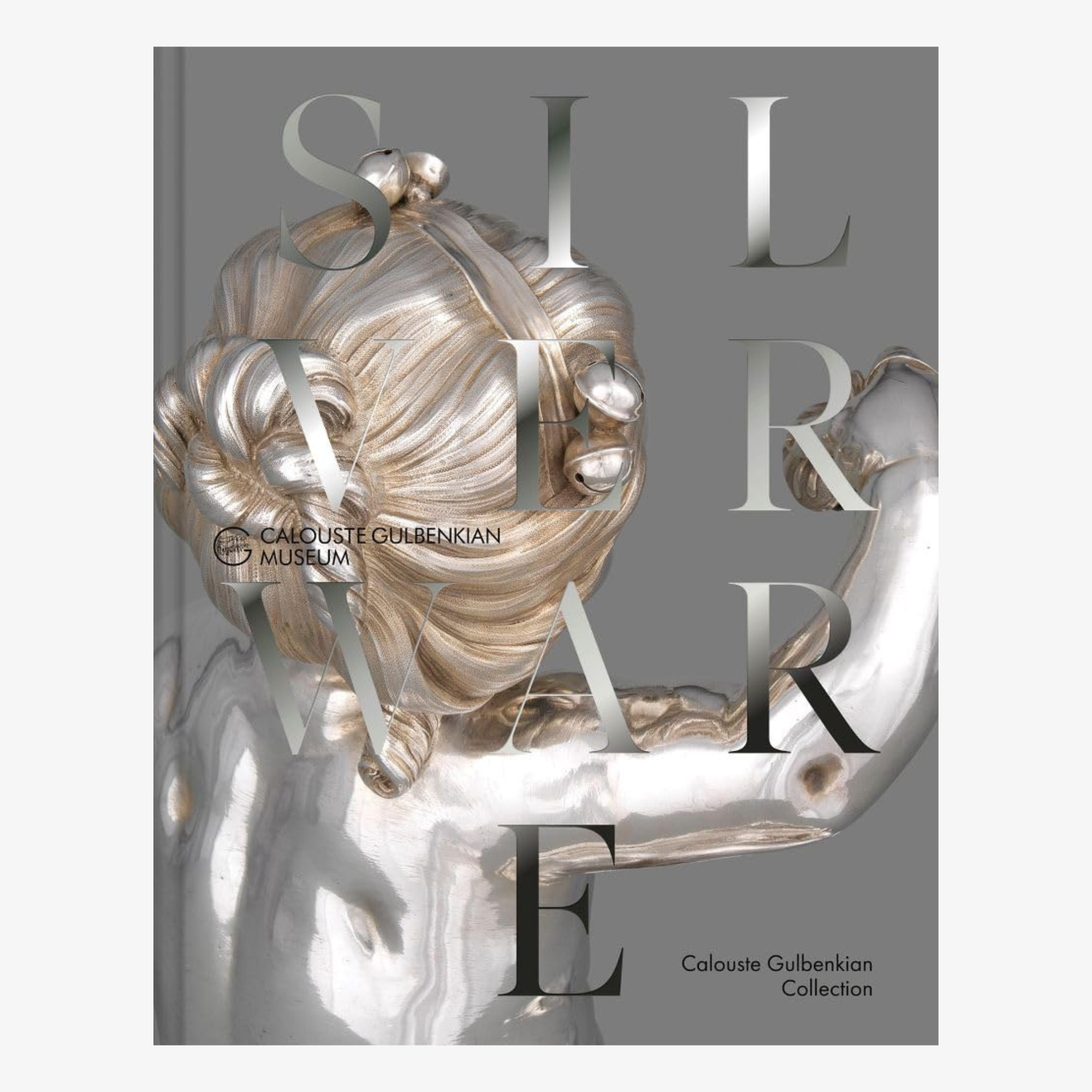 The French Silverware in the Calouste Gulbenkian Collection
