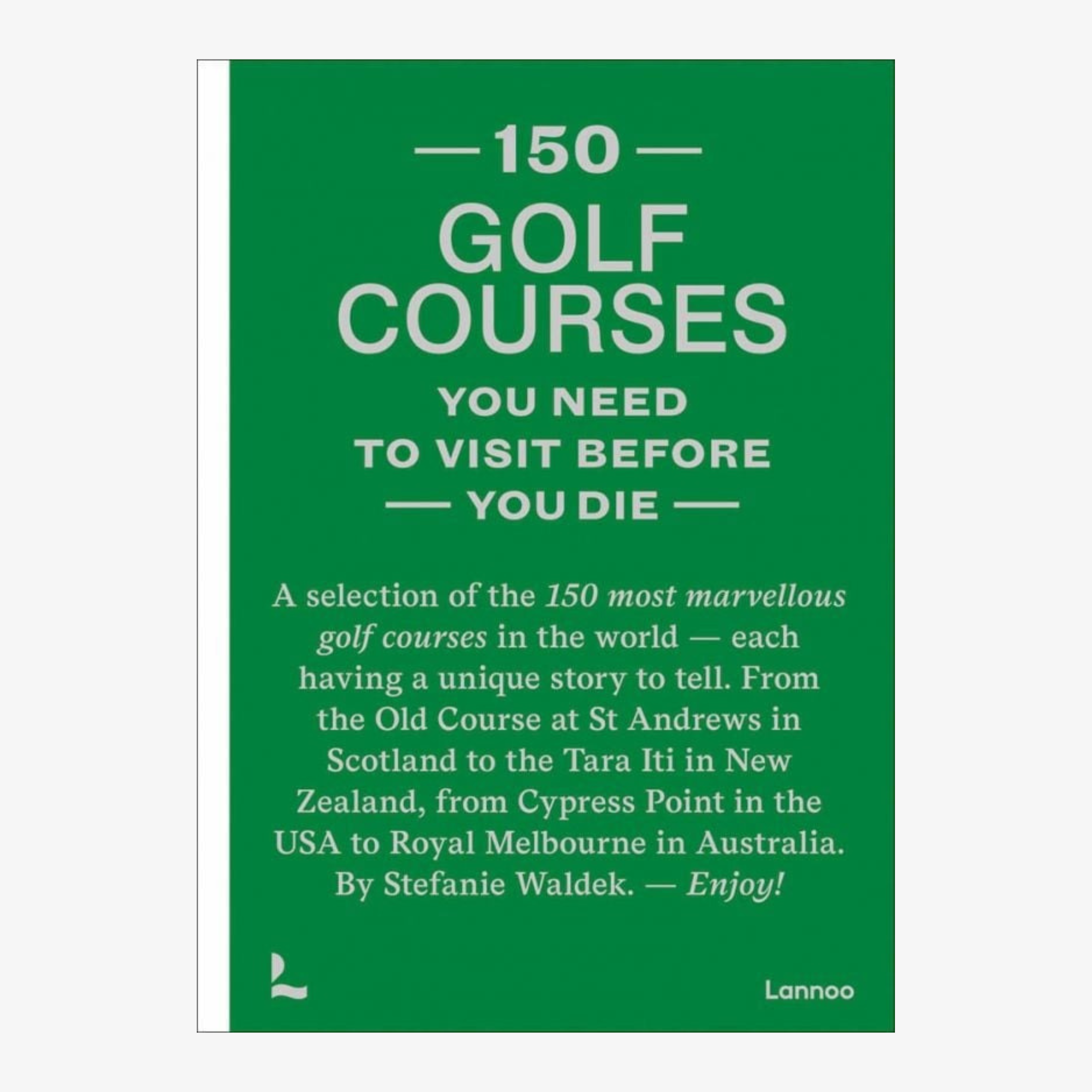 150 Golf Courses You Need to Visit Before You Die