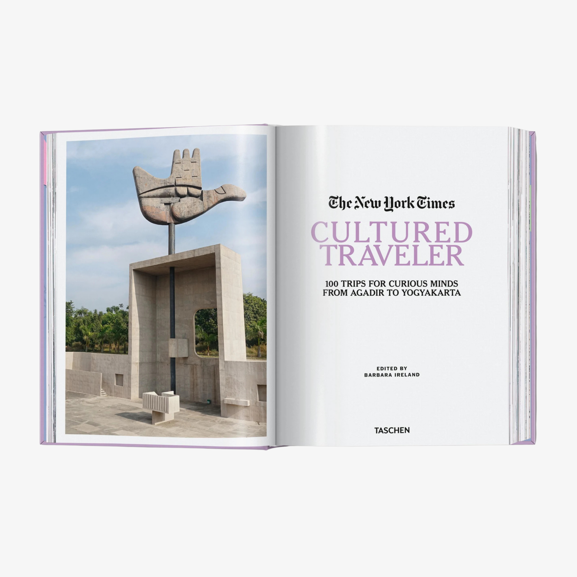 The New York Times: Cultured Traveler: 100 Trips for Curious Minds from Agadir to Yogyakarta