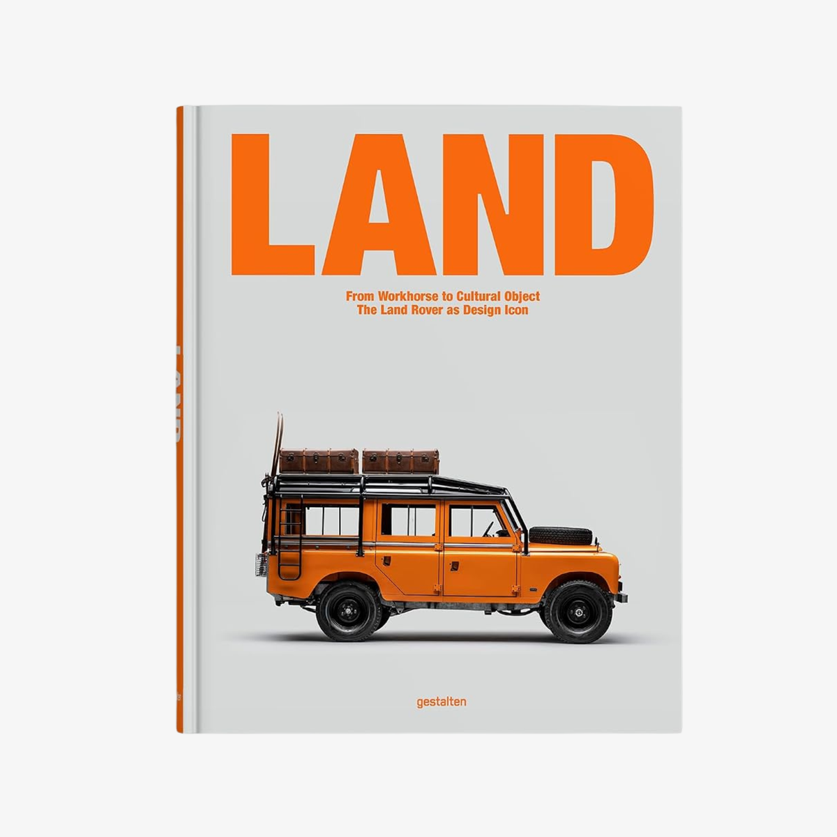 Land: From Workhorse to Cultural Object: The Land Rover as Design Icon