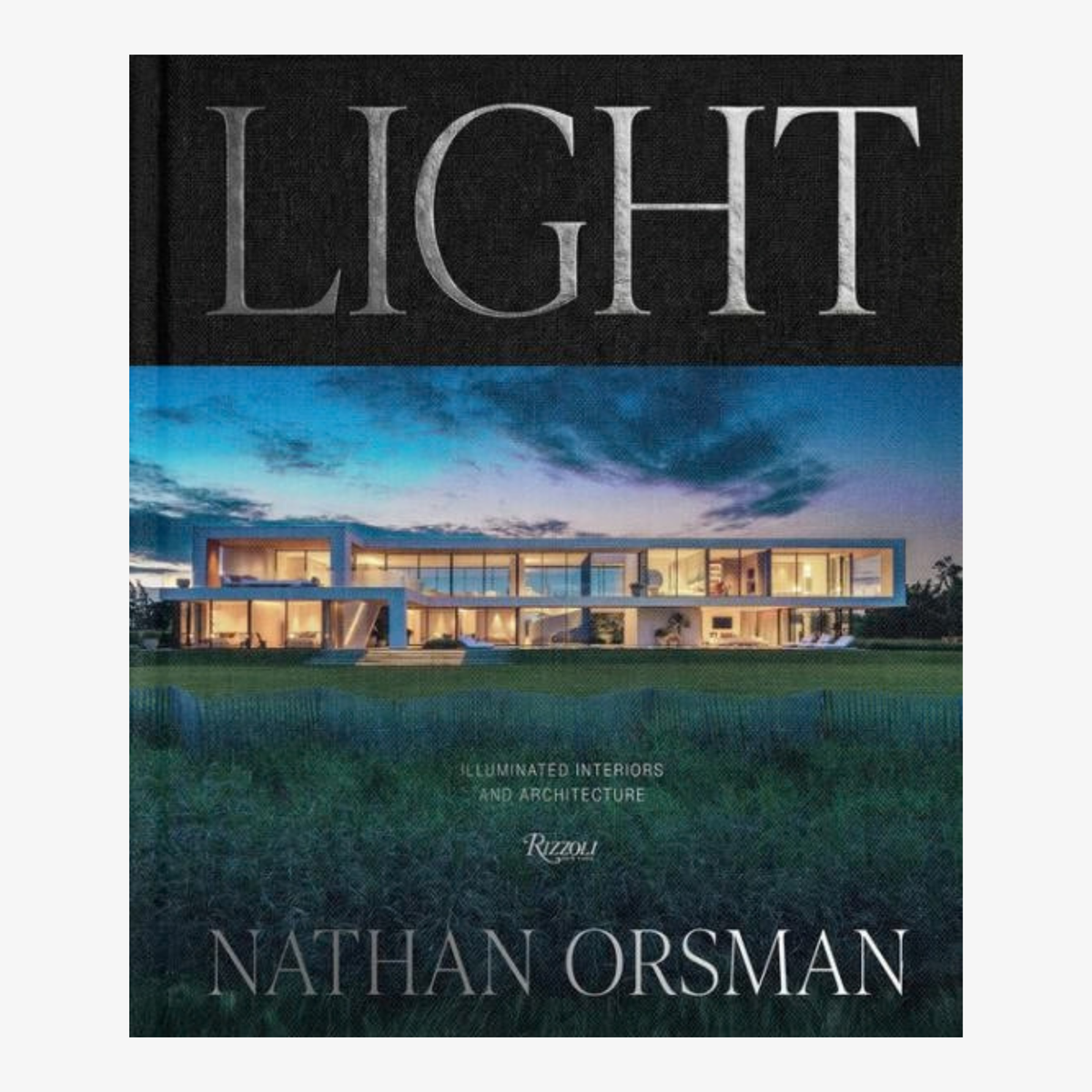Light: Illuminated Interiors and Architecture