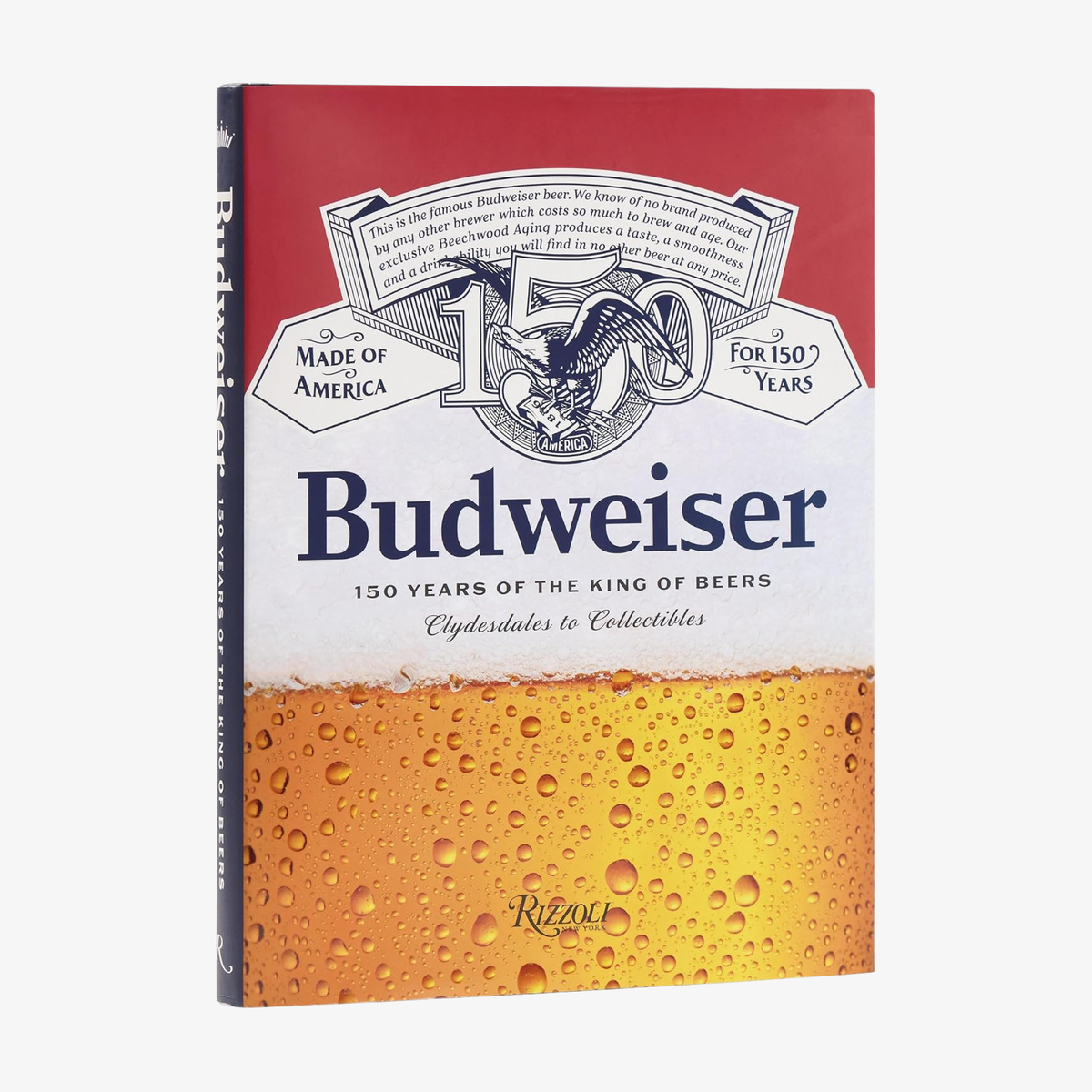 Budweiser: 150 Years of the King of Beers