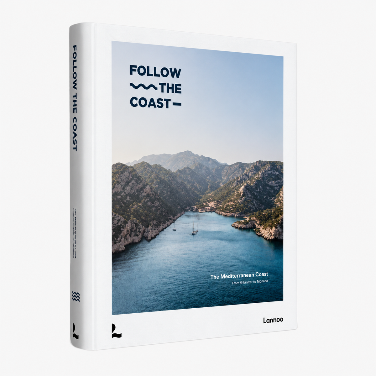 Follow the Coast – from Gibraltar to Monaco: The Mediterranean Coast