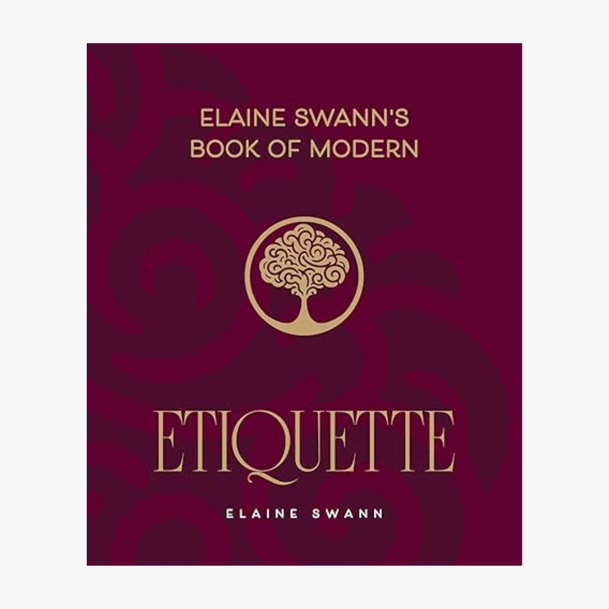Elaine Swann's book of Modern Etiquette