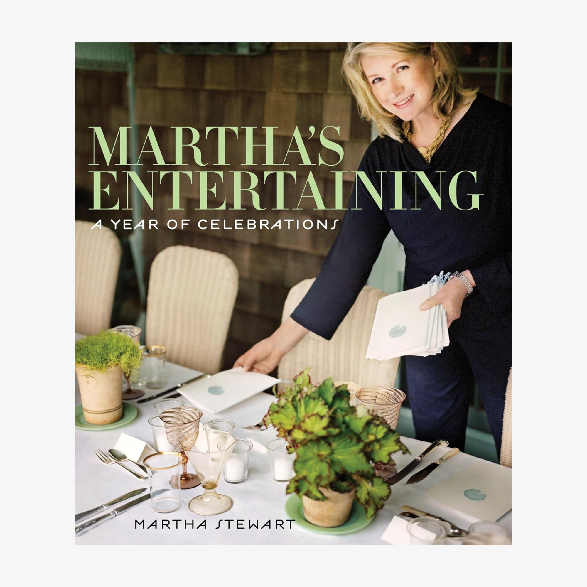 Martha's Entertaining: A Year of Celebrations