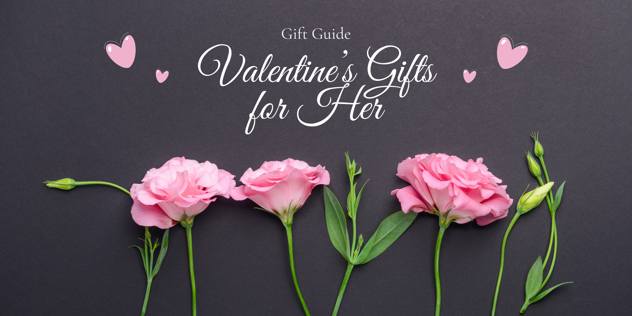 Top Gifts for Your Sweetheart