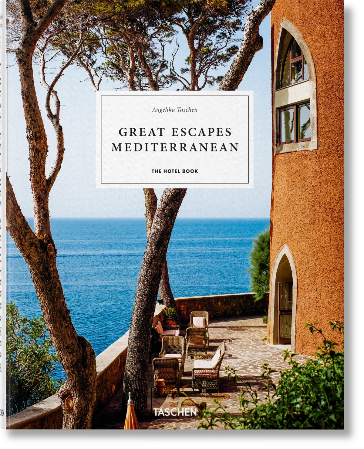 Great Escapes Mediterranean: The Hotel Book