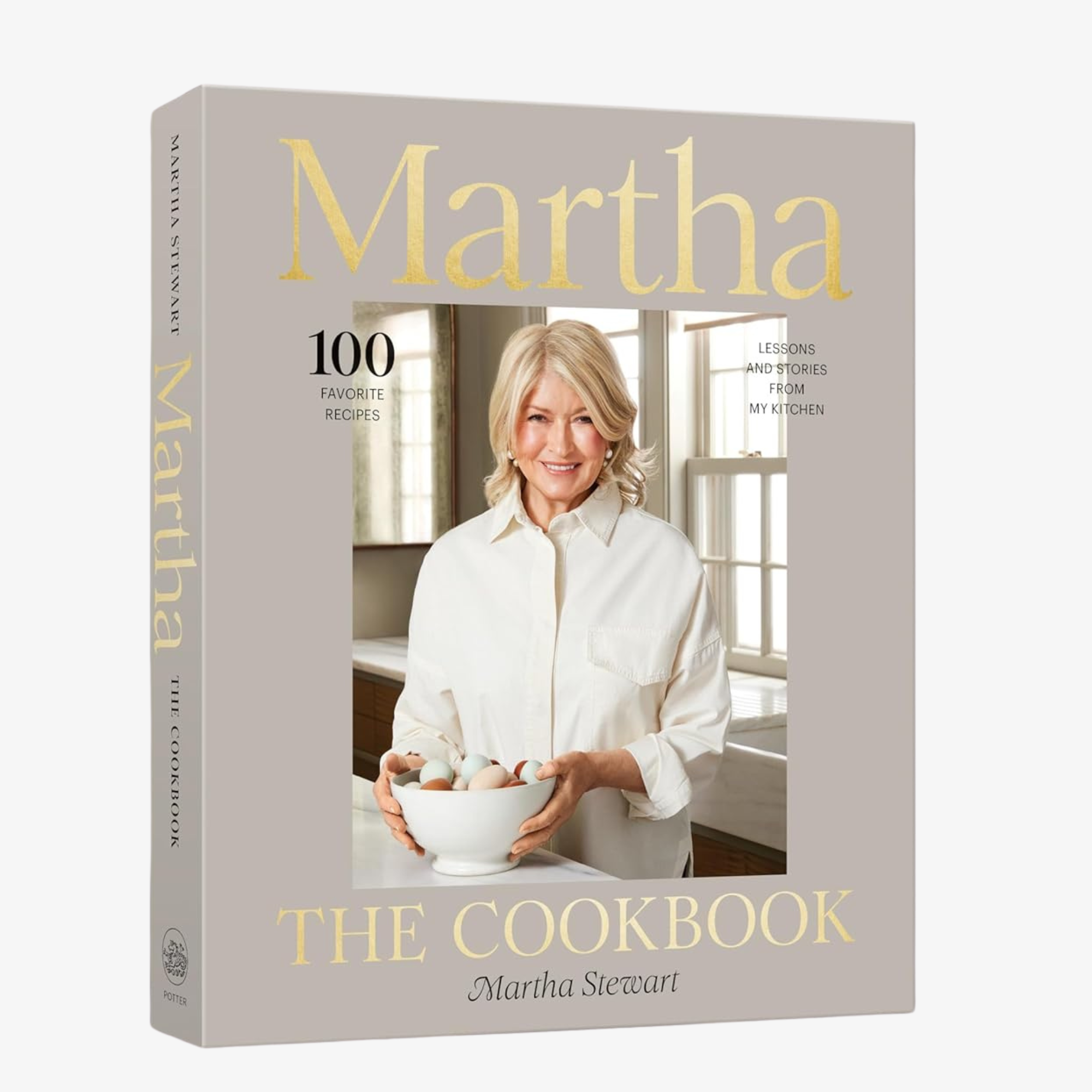 Martha: The Cookbook: 100 Favorite Recipes, with Lessons and Stories