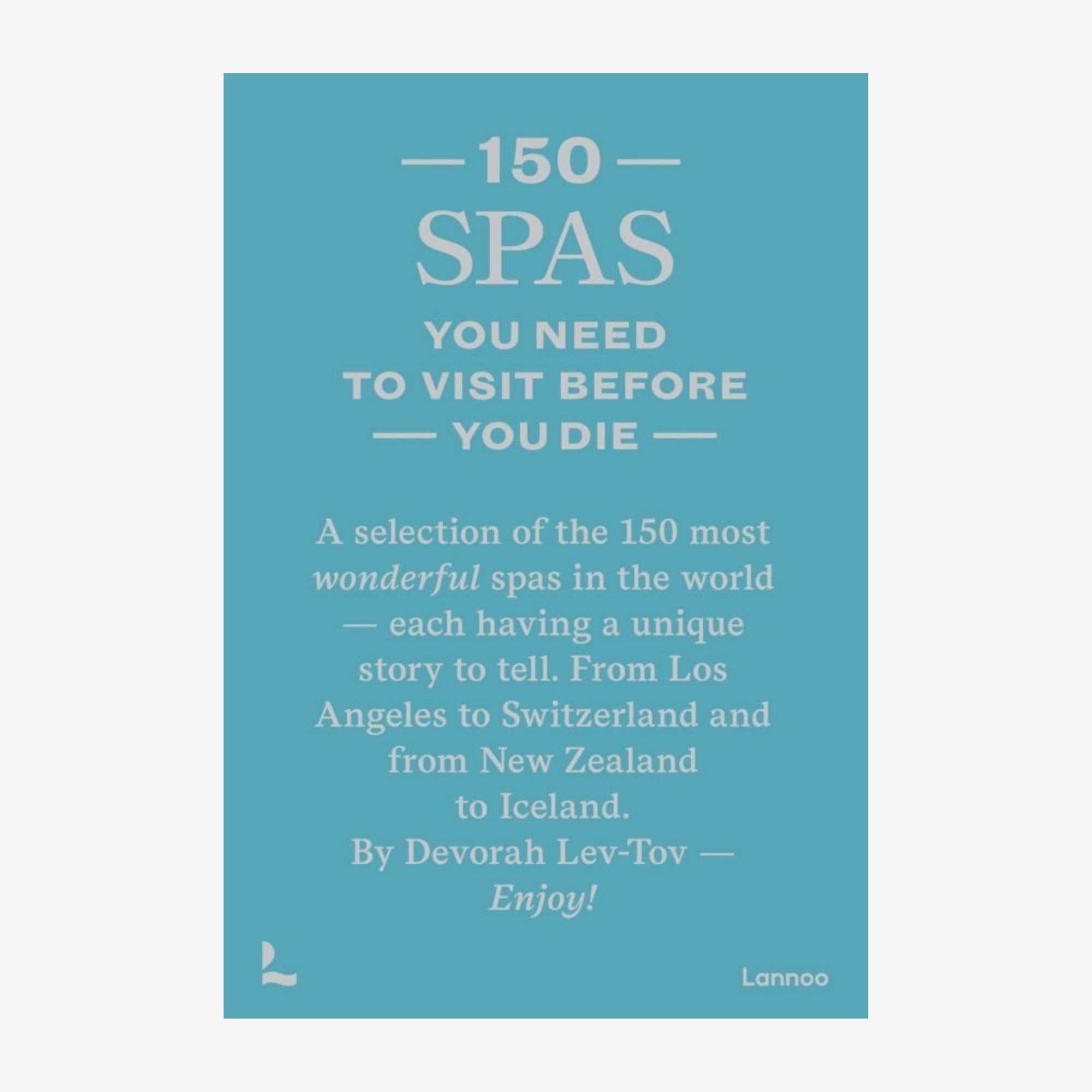 150 Spas You Need to Visit Before You Die