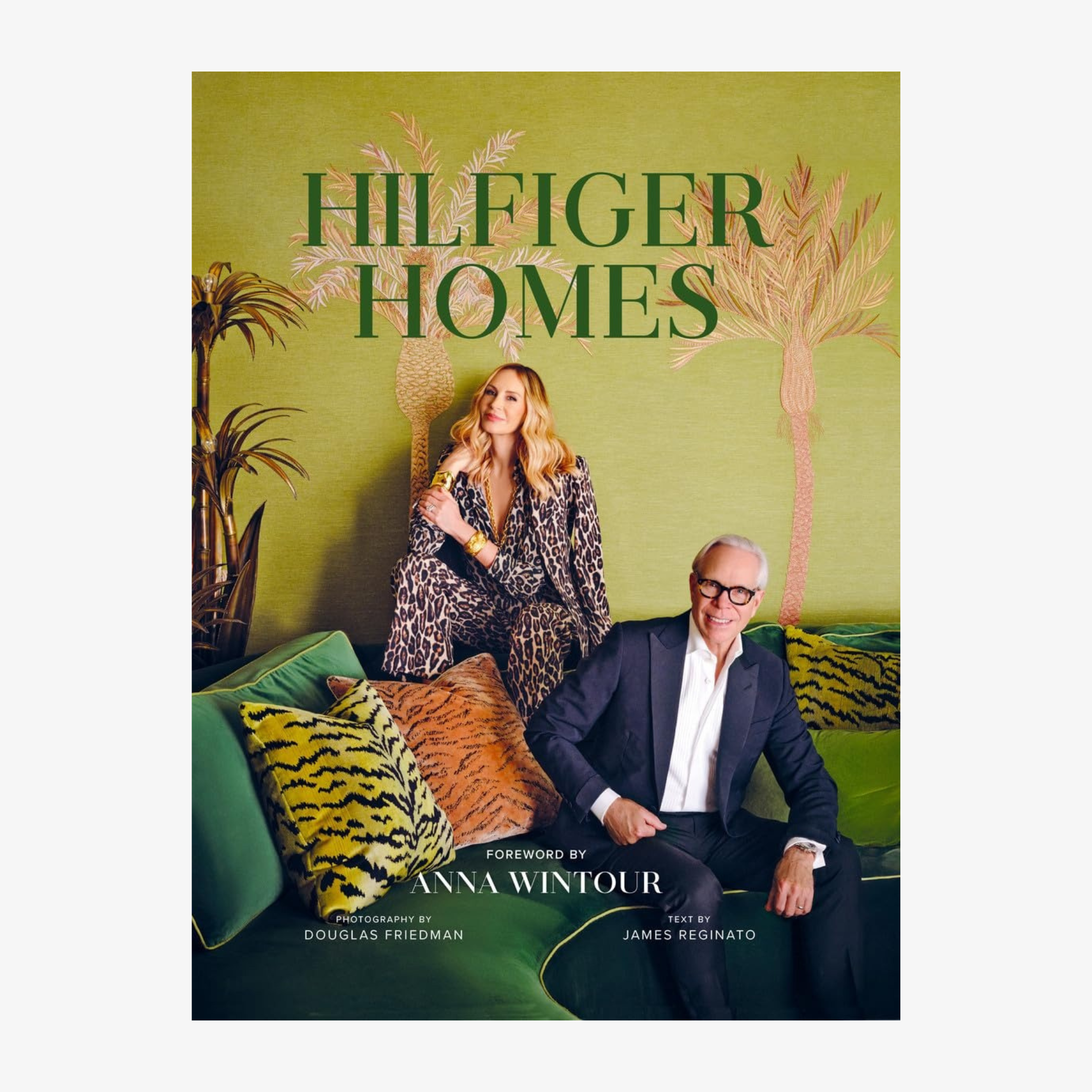 Hilfiger Homes, with a Foreword by Anna Wintour