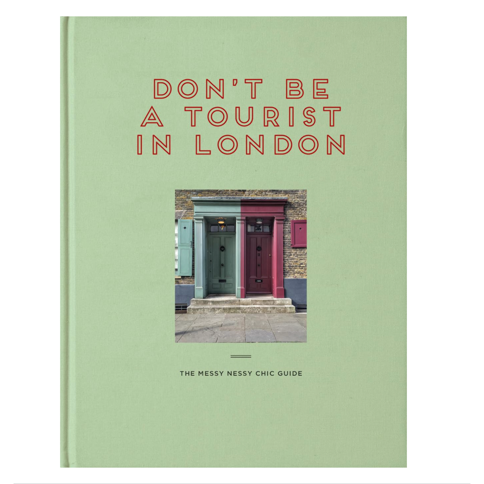 Don't Be a Tourist in London