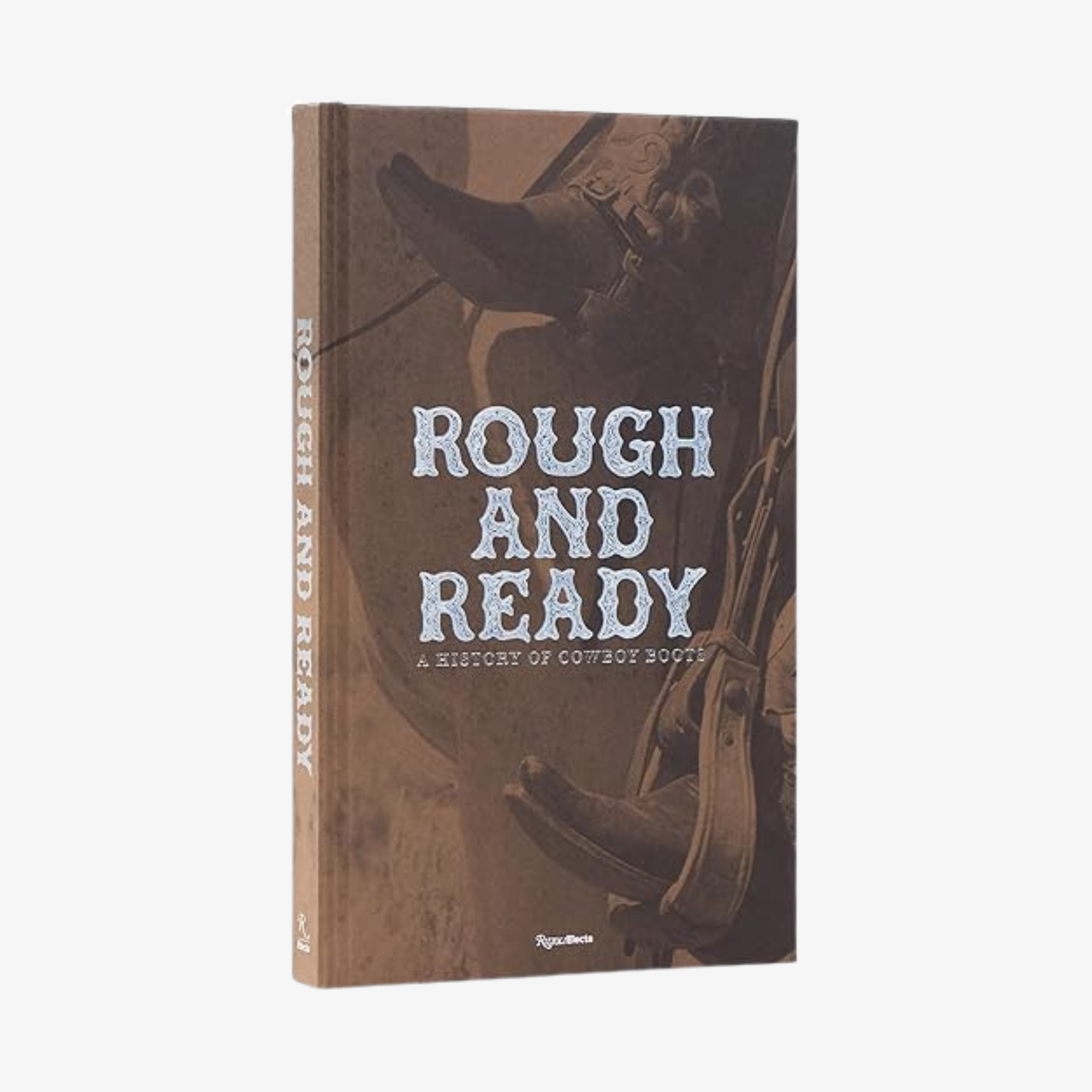 Rough and Ready: A History of Cowboy Boots