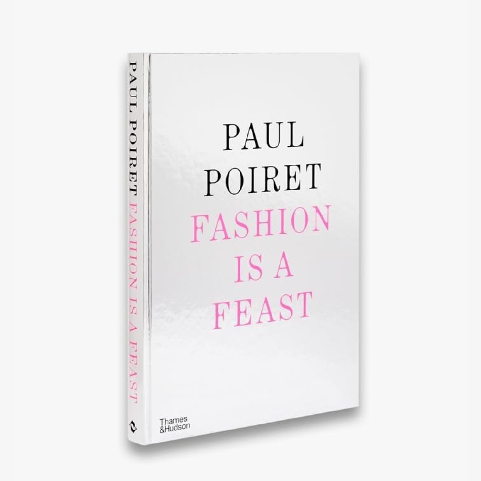 Paul Poiret: Fashion is a Feast