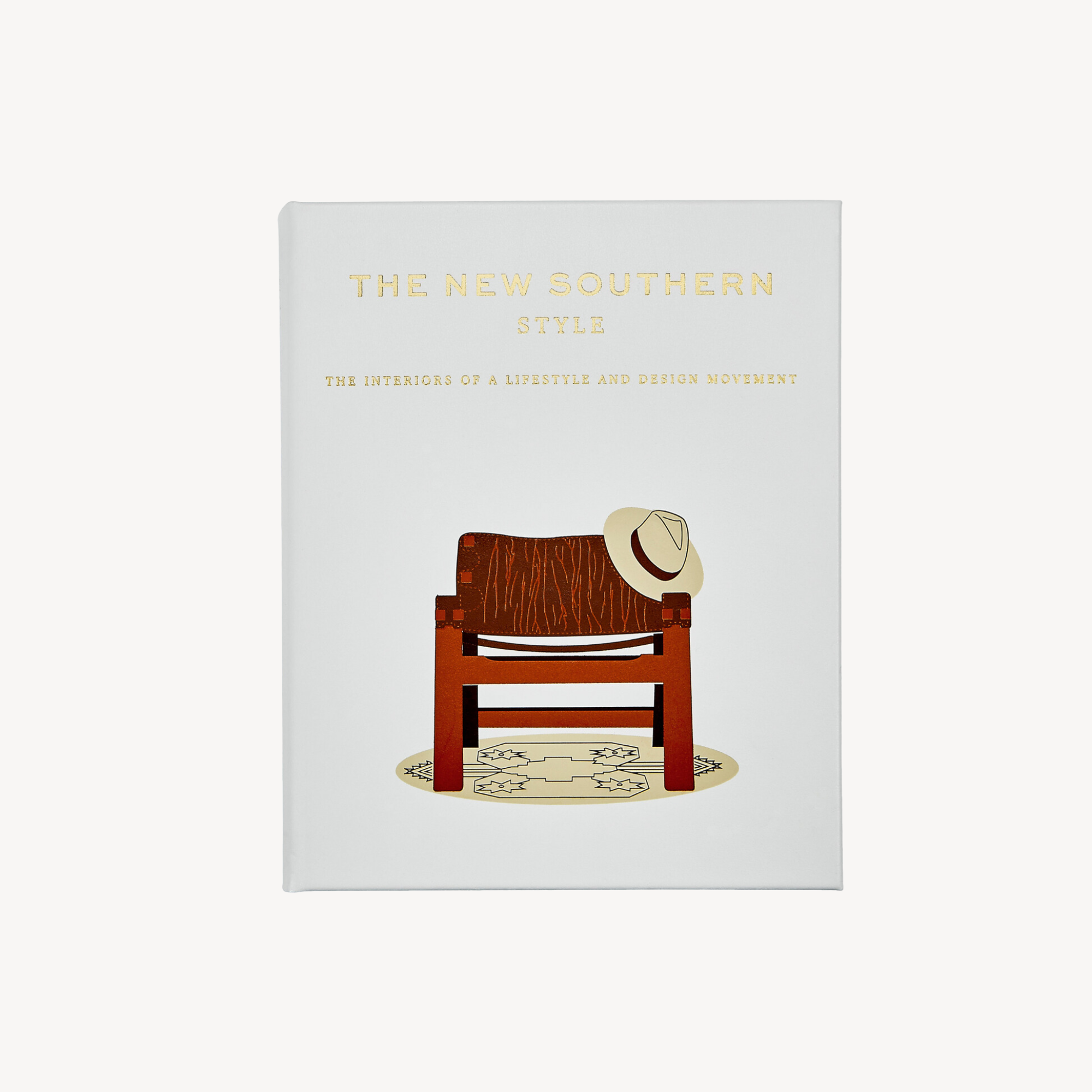 The New Southern Style: The Interiors of a Lifestyle and Design Movement