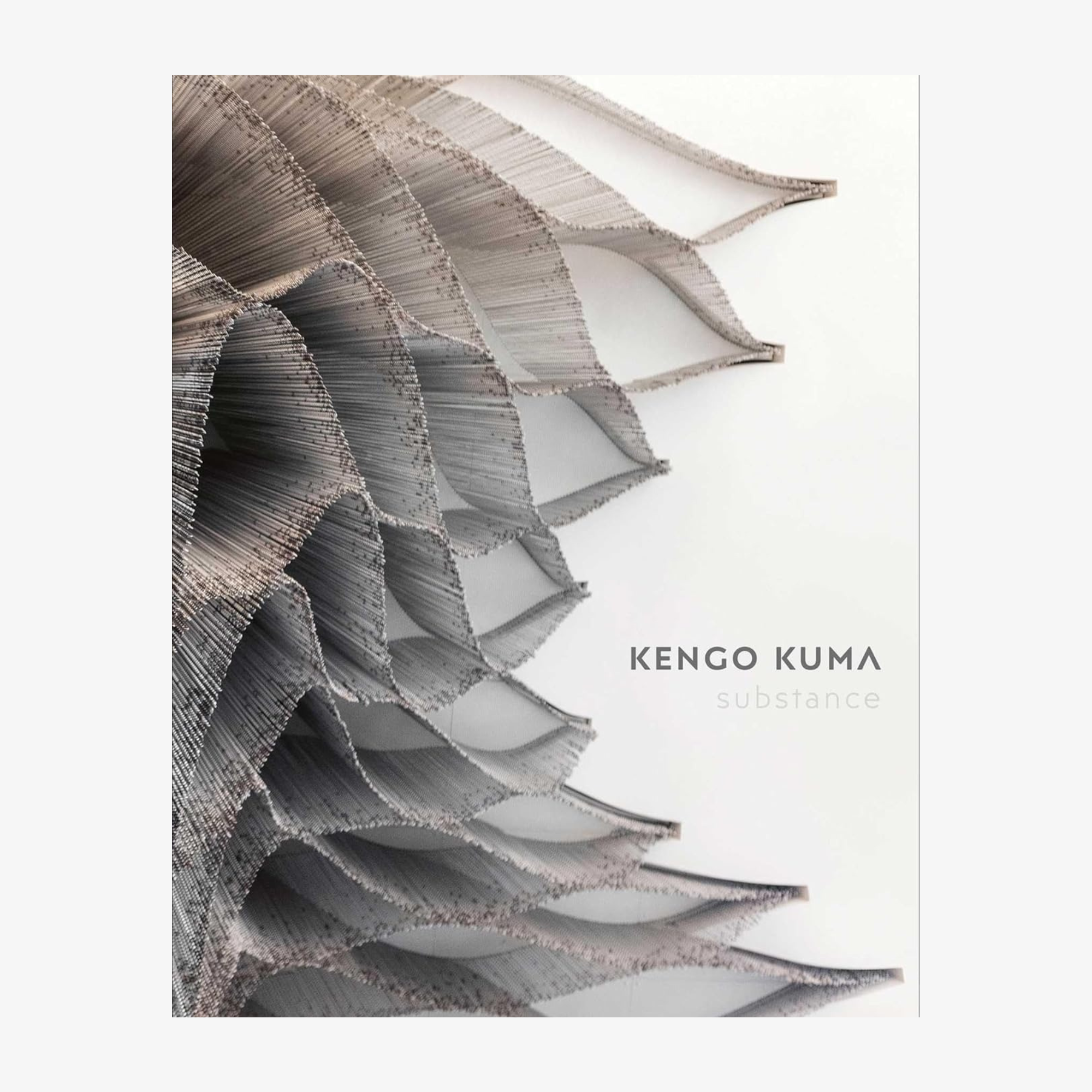 Kengo Kuma: Substance