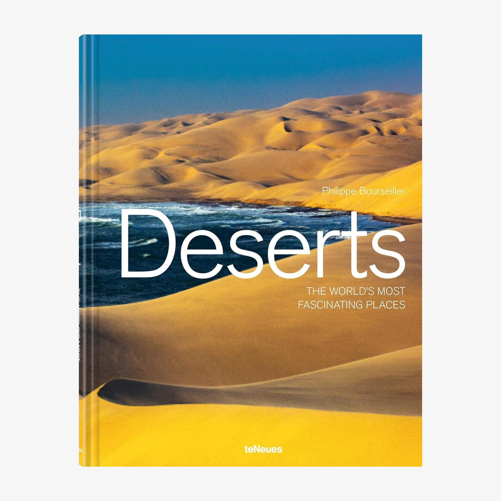 Deserts: The World's Most Fascinating Places