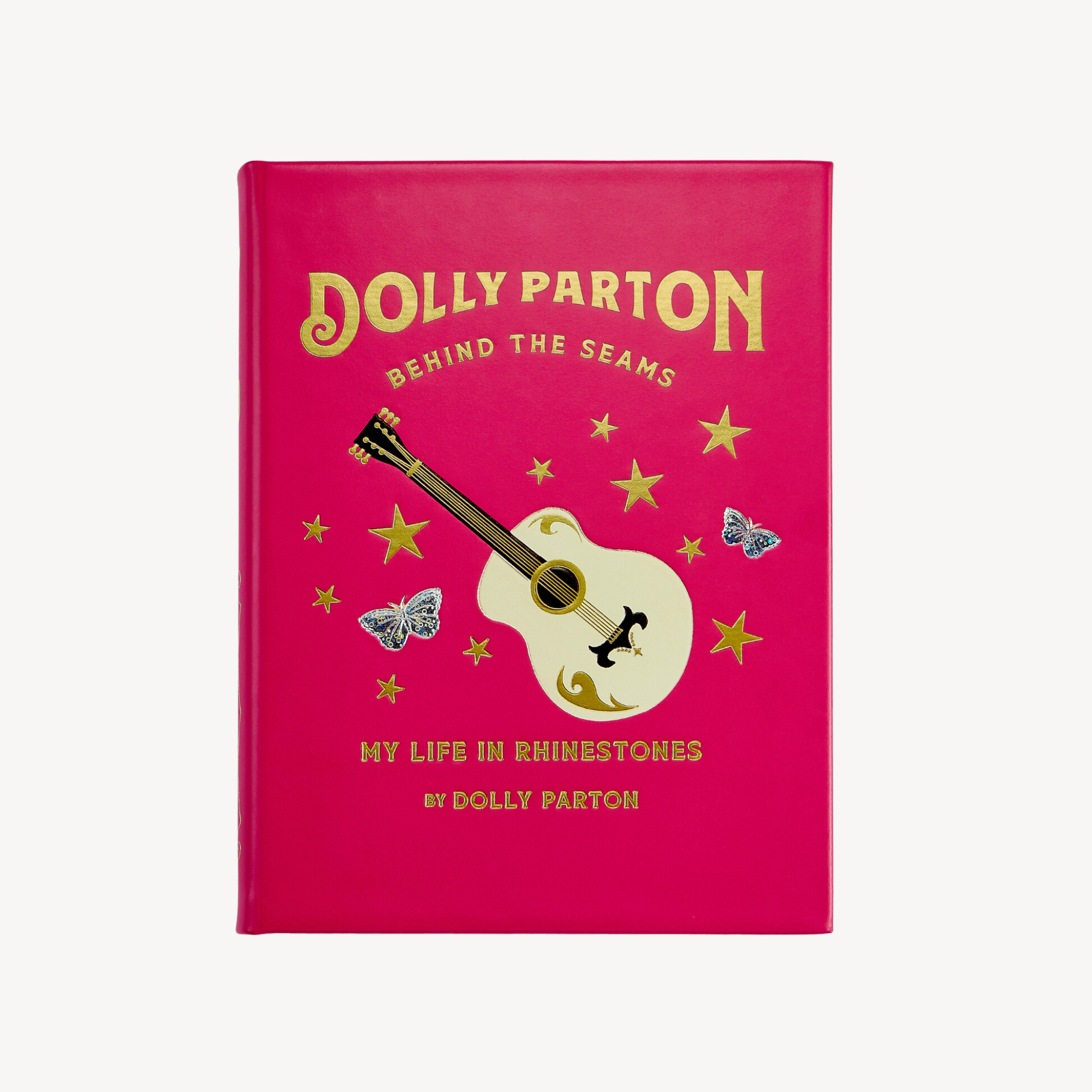 Dolly Parton Behind the Seams: My Life in Rhinestones