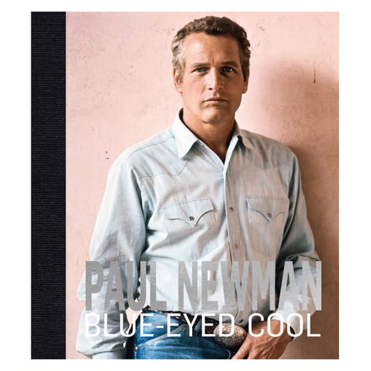 Paul Newman: Blue Eyes Cool
