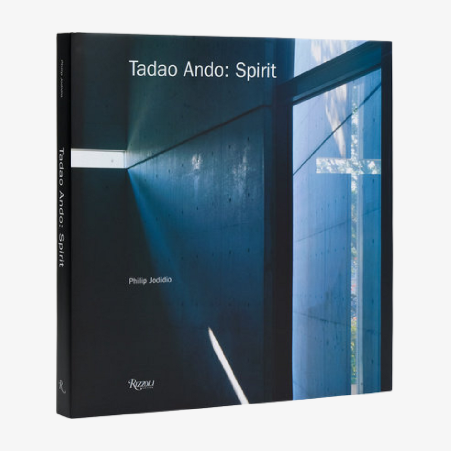 Tadao Ando: Spirit: Places for Meditation and Worship