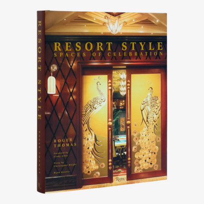 Resort Style: Spaces of Celebration