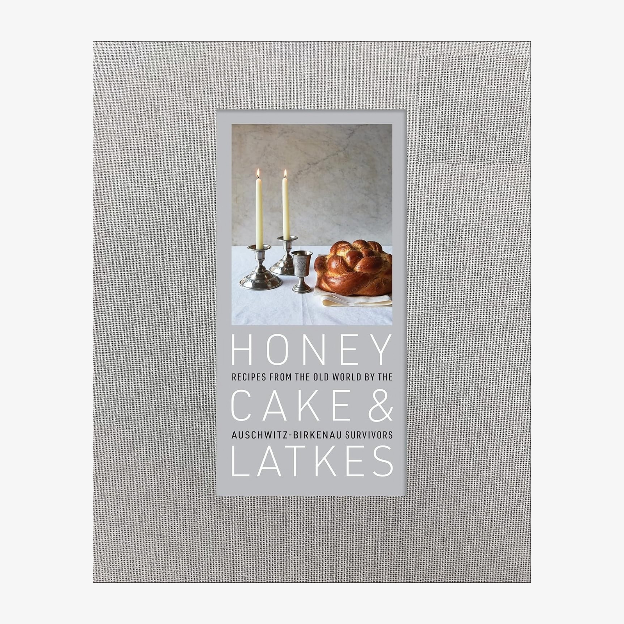 Honey Cake & Latkes: Recipes from the Old World