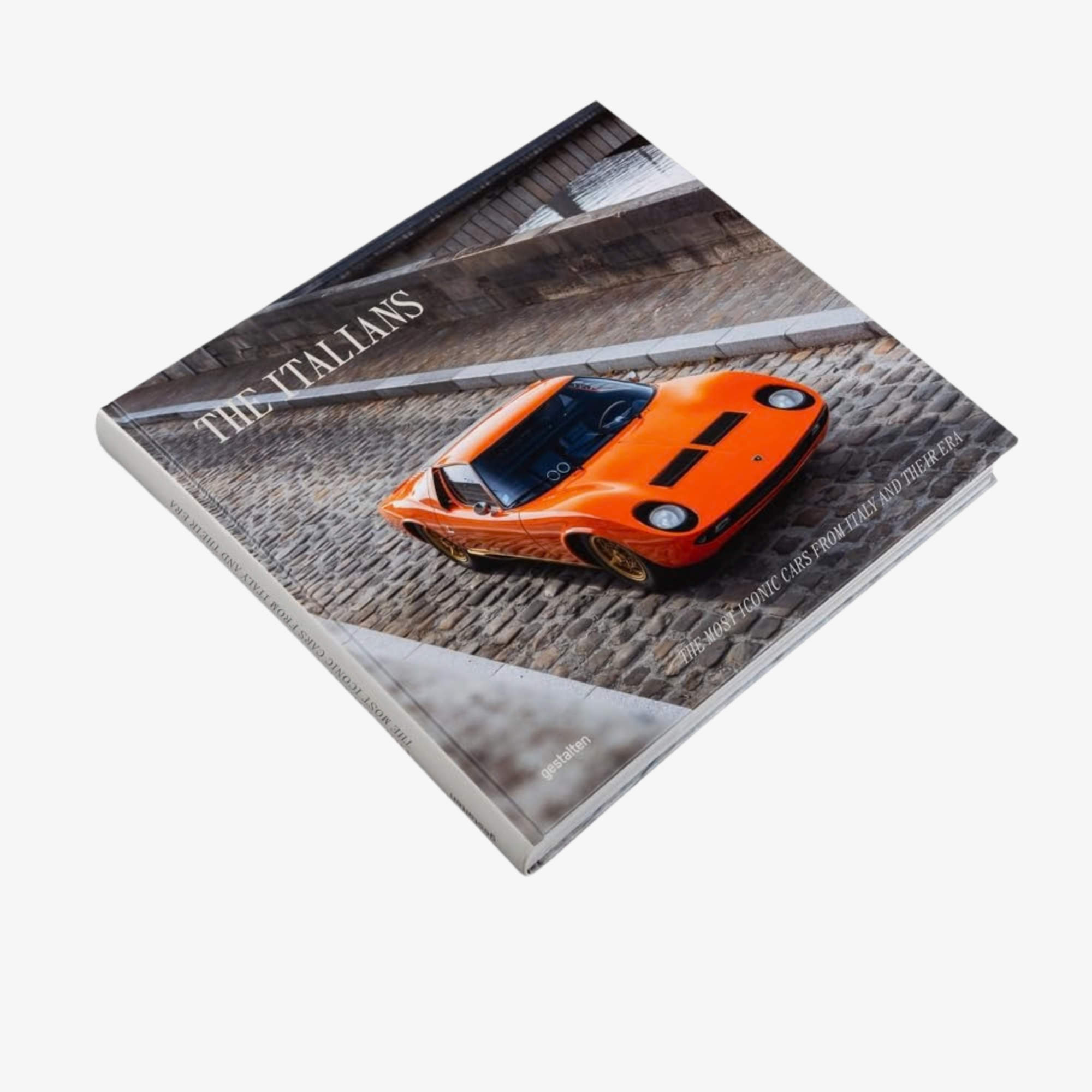 The Italians: Beautiful Machines: The Most Iconic Cars from Italy and their Era