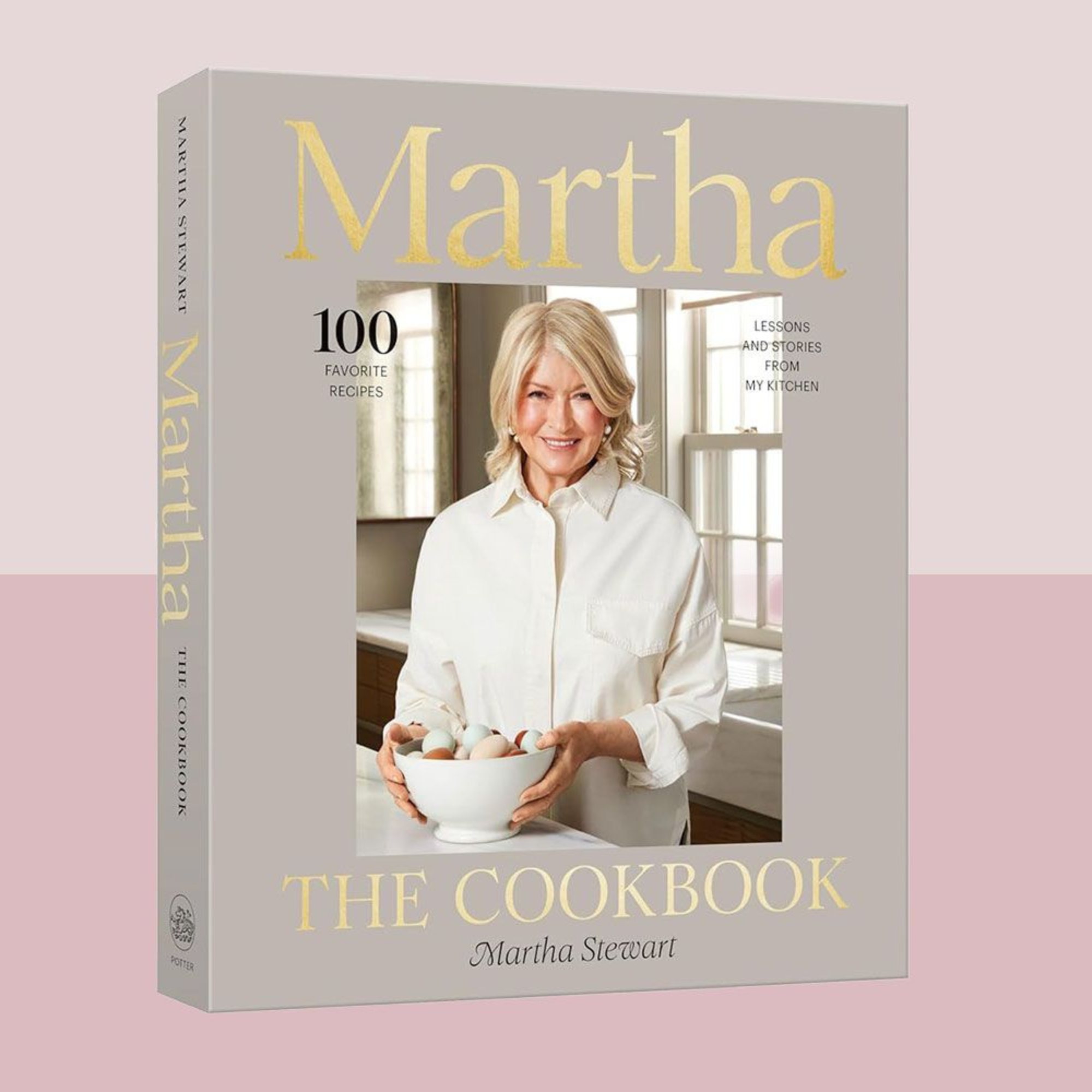 Martha: The Cookbook: 100 Favorite Recipes, with Lessons and Stories