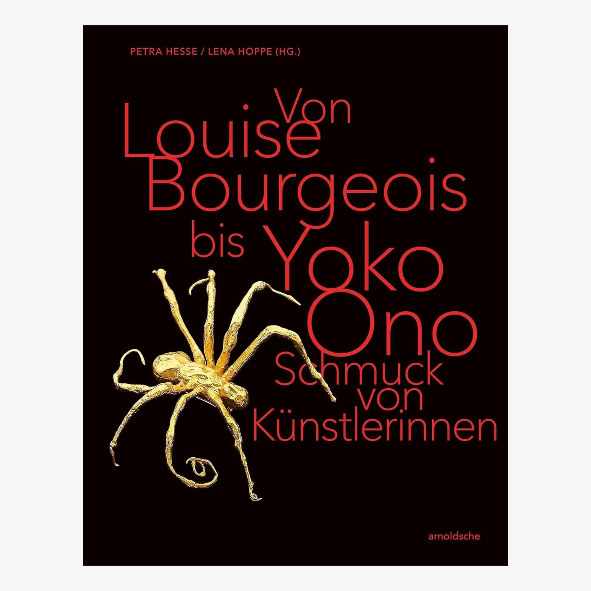 From Louise Bourgeois to Yoko Ono: Jewellery by Female Artists