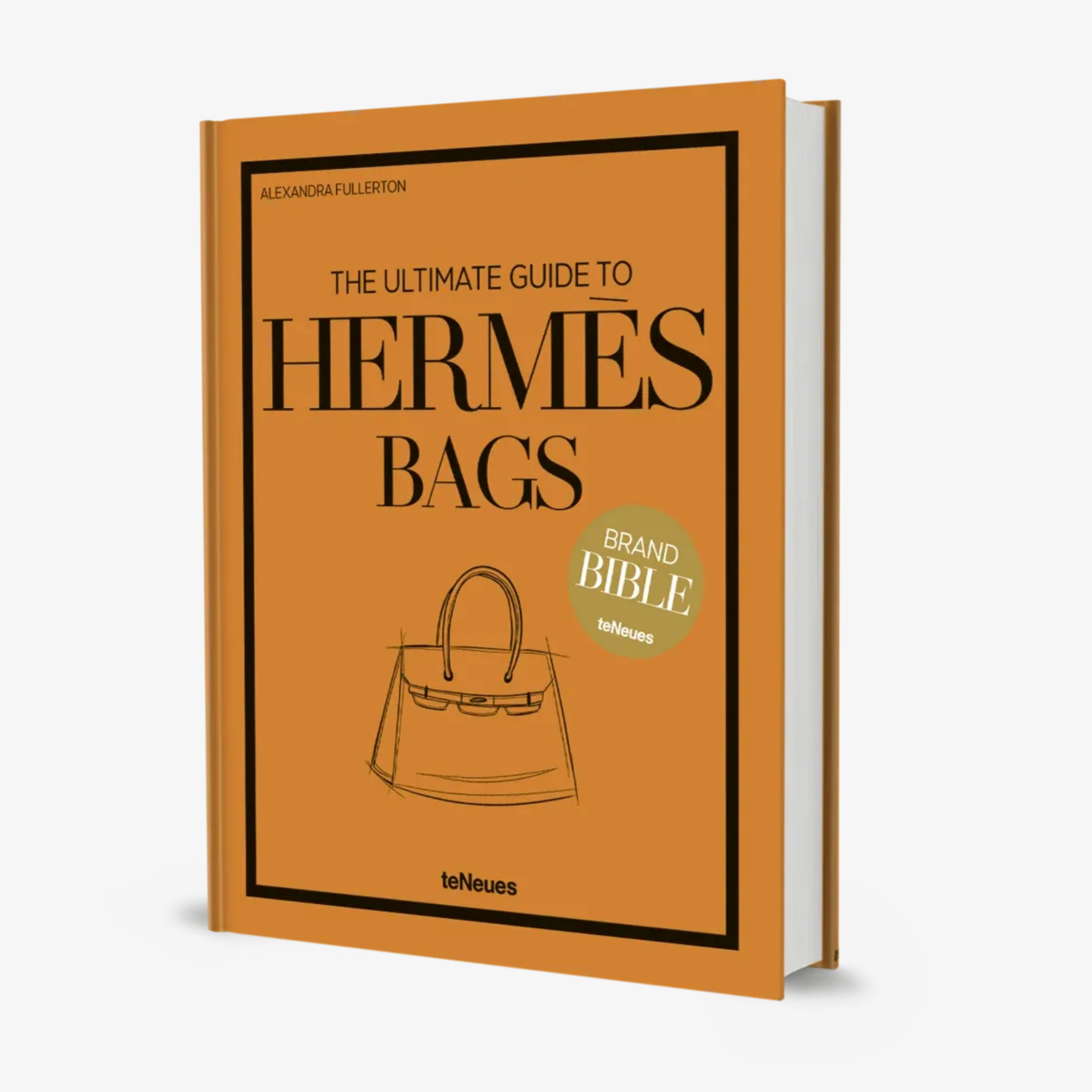 The Ultimate Guide to Hermès Bags (Brand Bible)