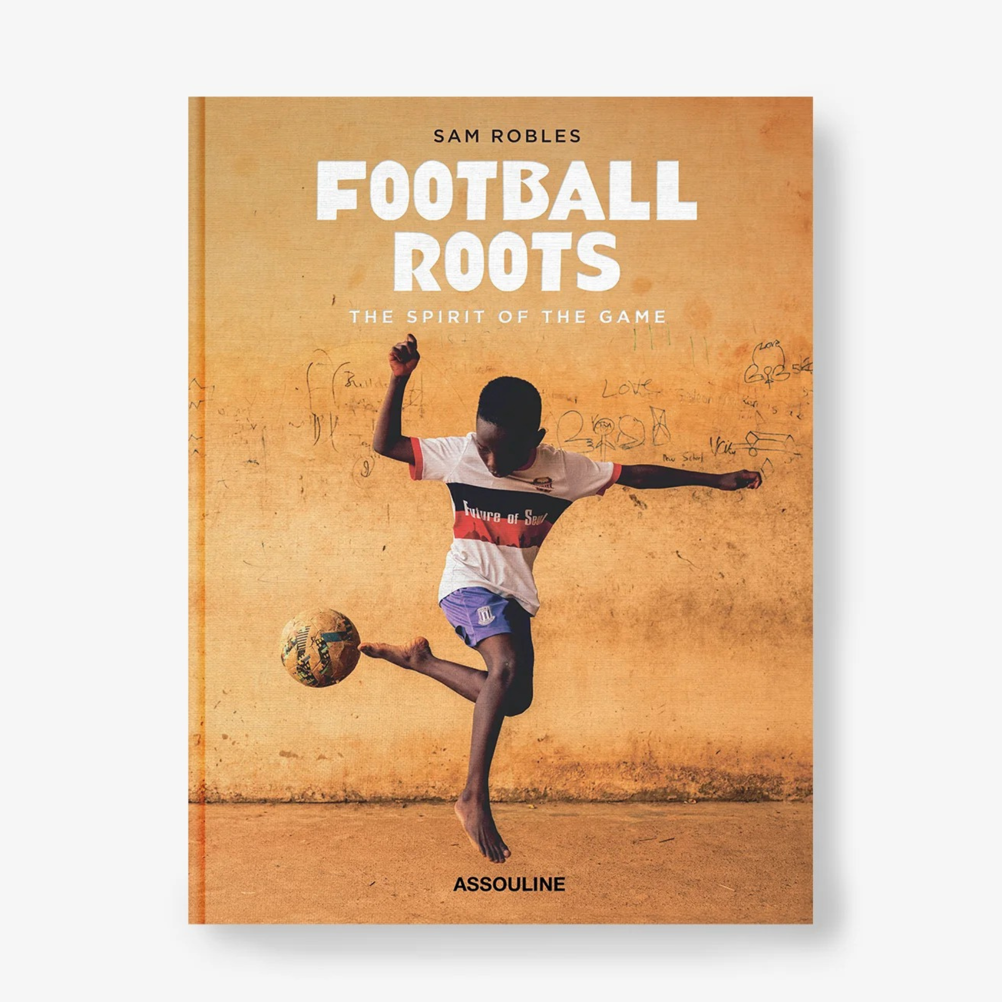 Football Roots: The Spirit of the Game