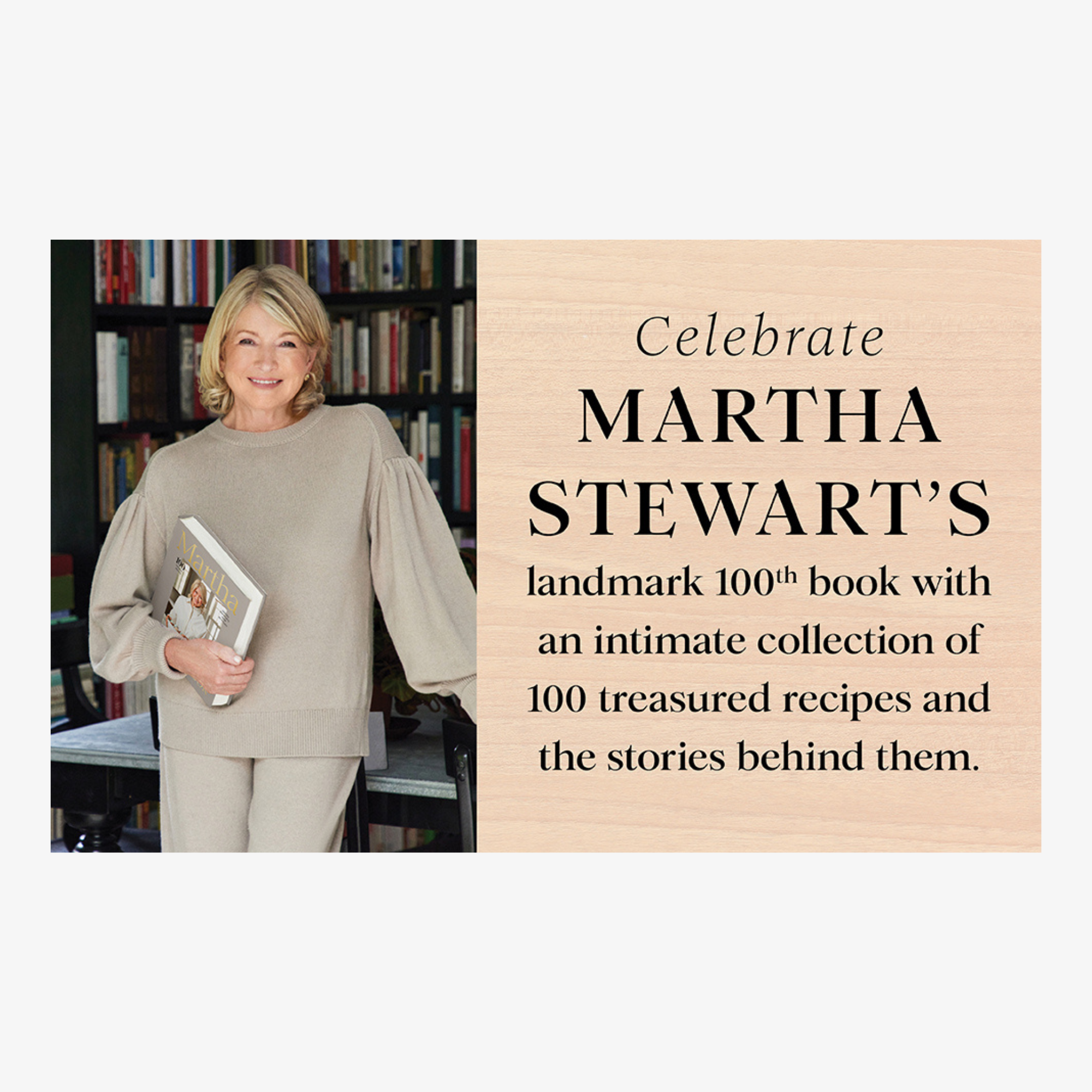 Martha: The Cookbook: 100 Favorite Recipes, with Lessons and Stories