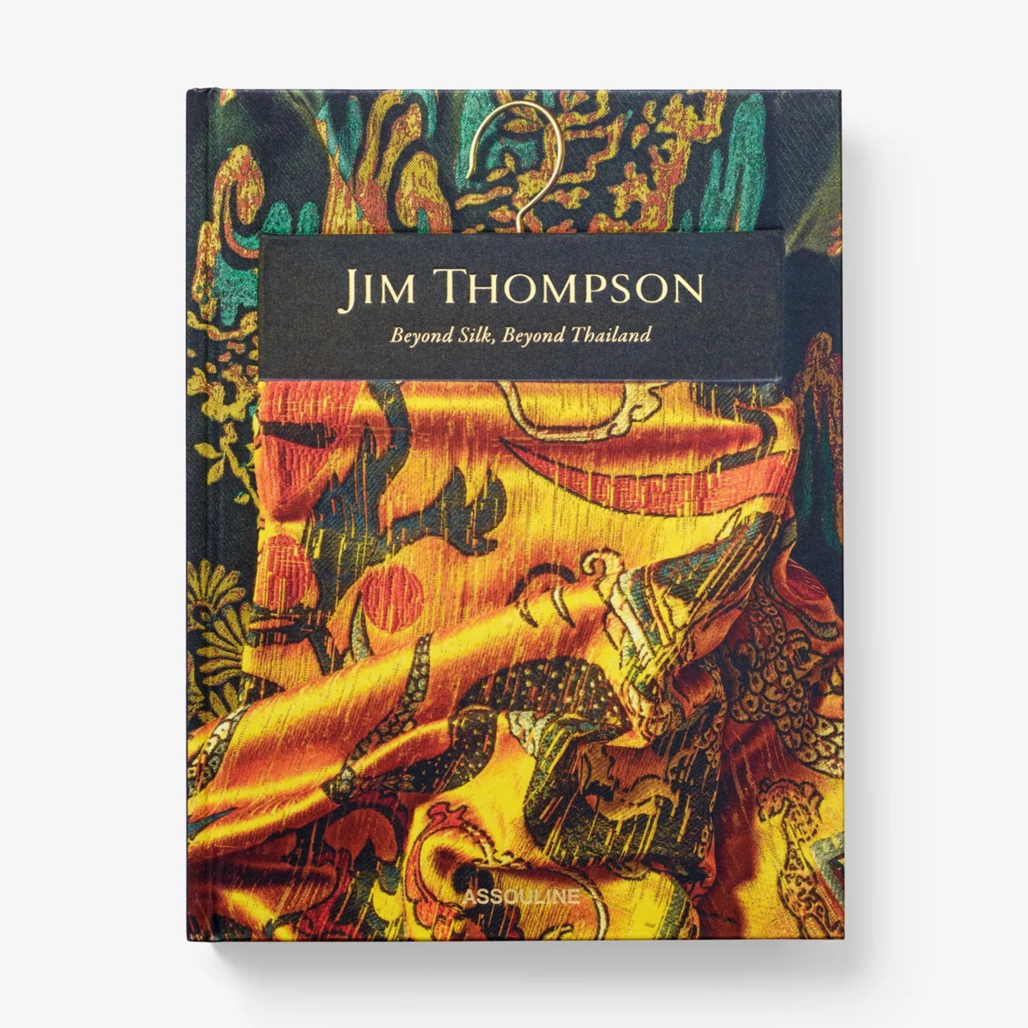 Jim Thompson: Beyong Silk, Beyond Thailand