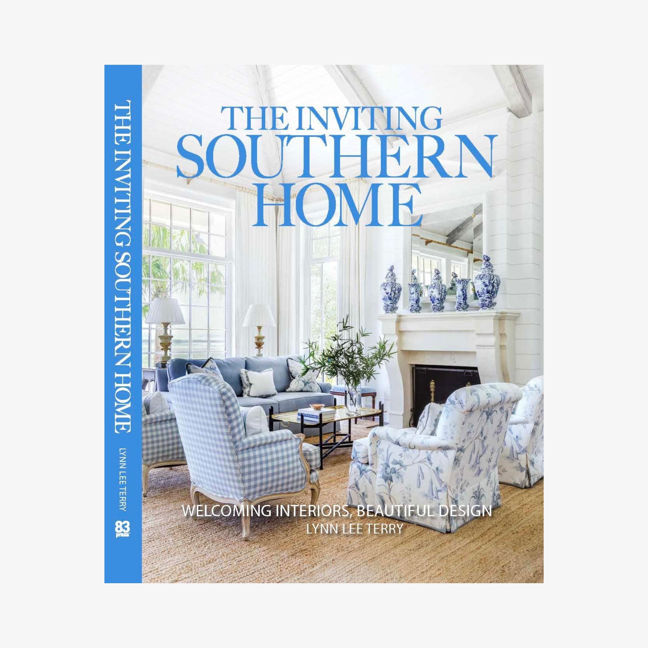 The Inviting Southern Home: Welcoming Interiors, Beautiful Design