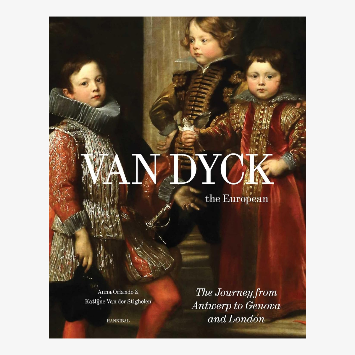 Van Dyck, the European: The Journey from Antwerp to Genova and London