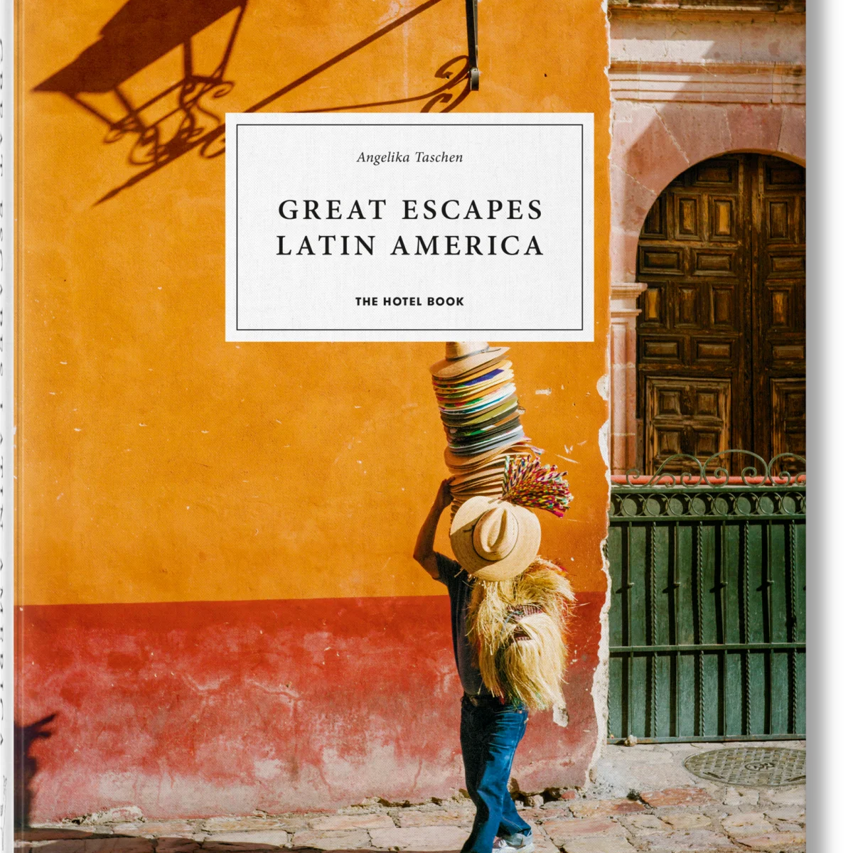Great Escapes Latin America: The Hotel Book | Maison & Tavola