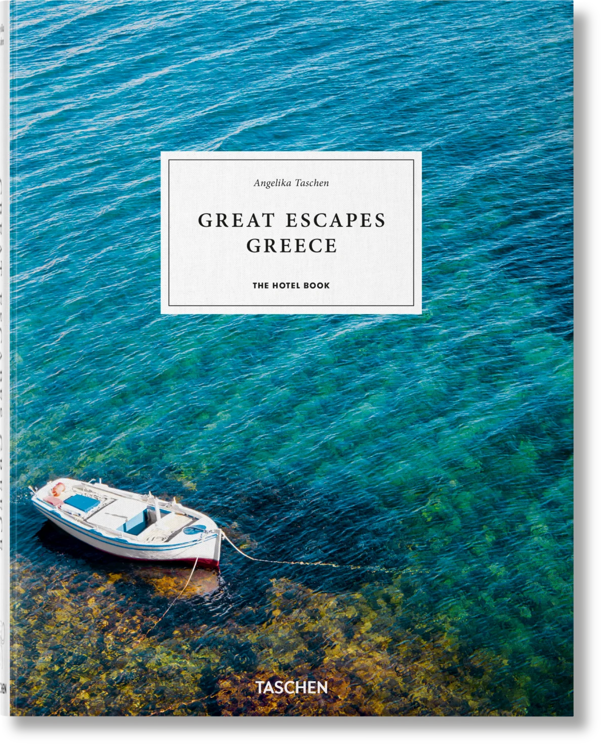 Great Escapes Greece: The Hotel Book