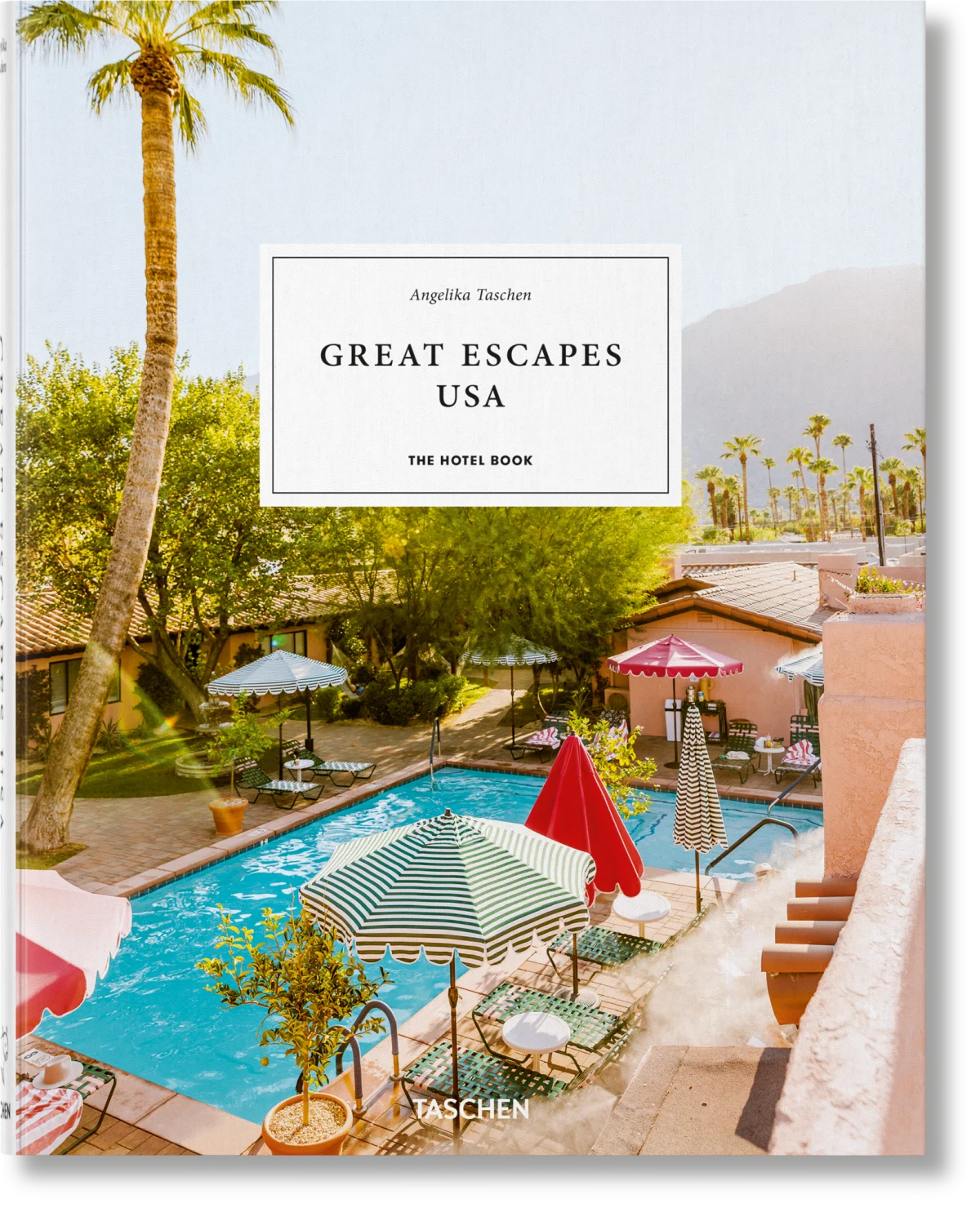 Great Escapes USA: The Hotel Book