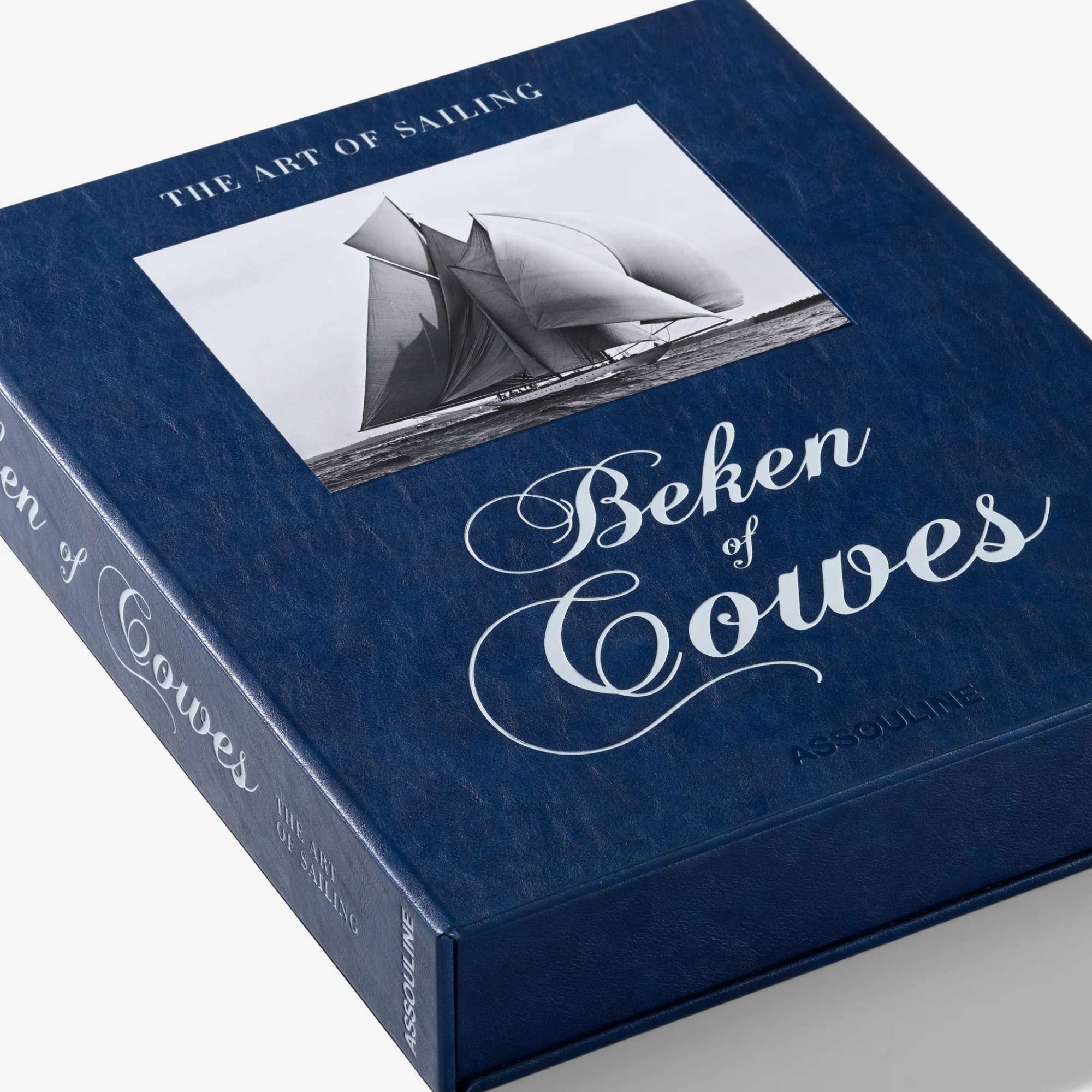 Beken of Cowes: The Art Of Sailing Second Edition
