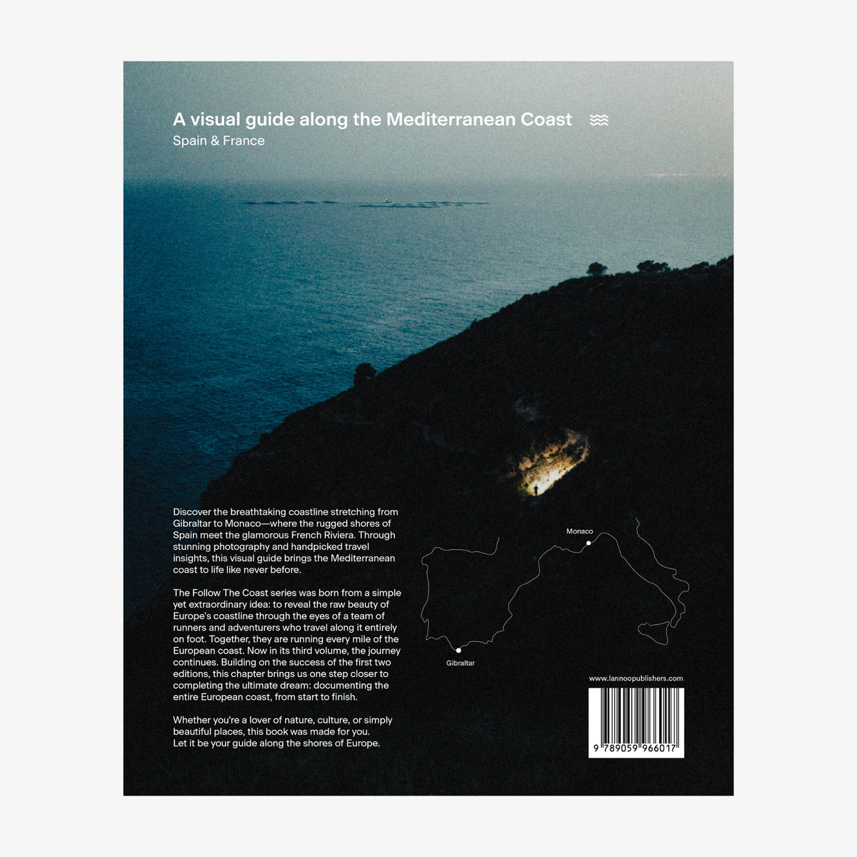Follow the Coast – from Gibraltar to Monaco: The Mediterranean Coast